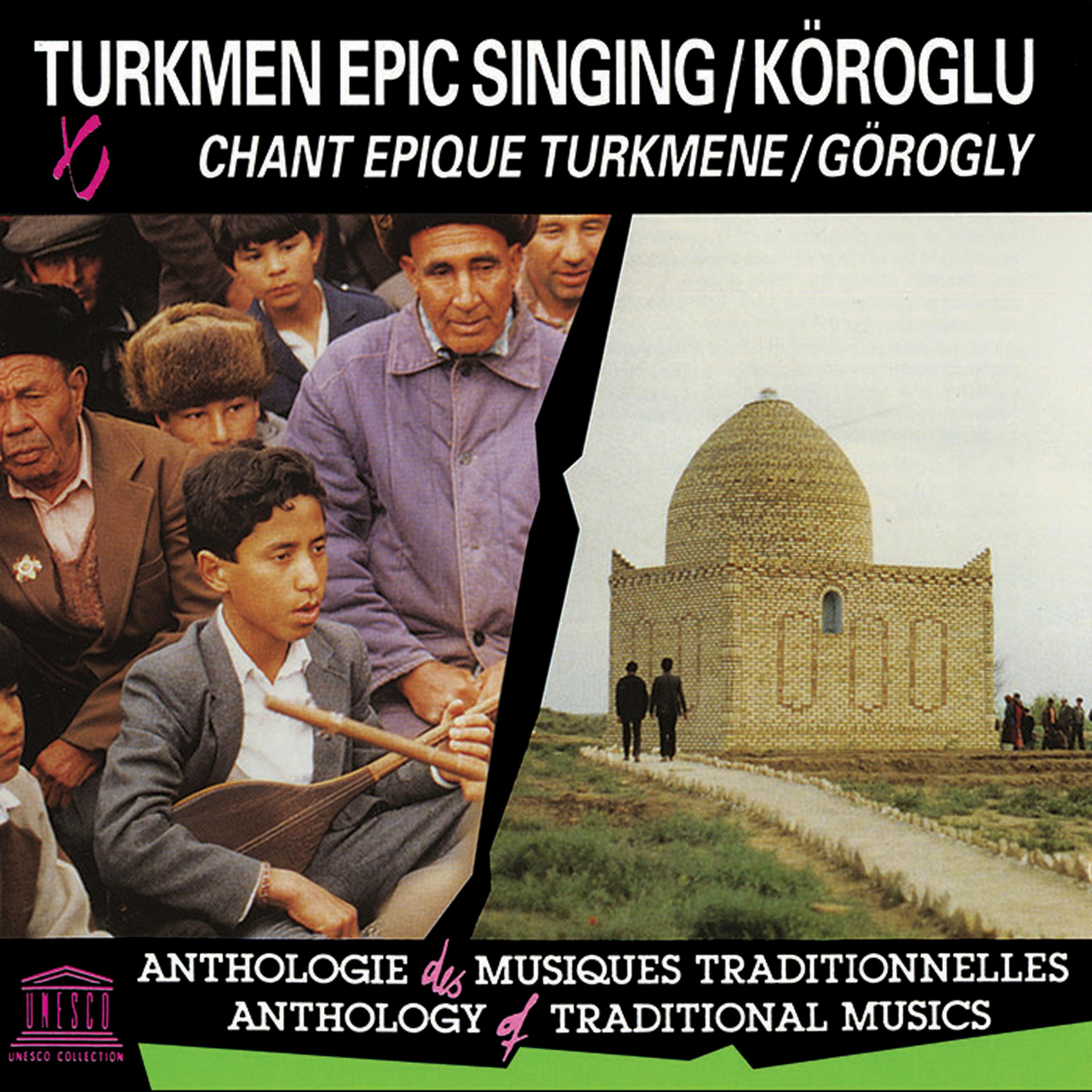 Постер альбома Turkmen Epic Singing: Köroglu