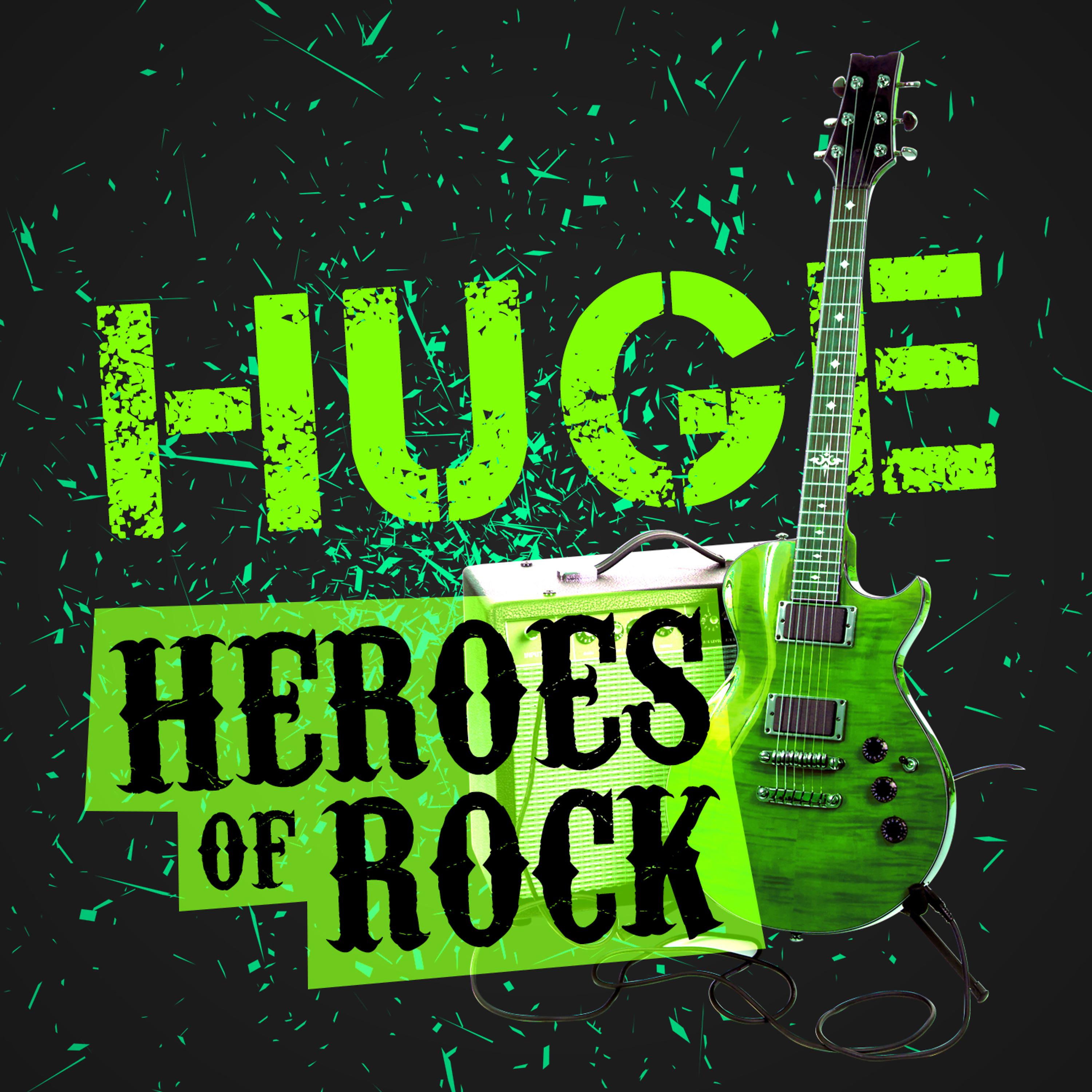 Постер альбома Huge Heroes of Rock