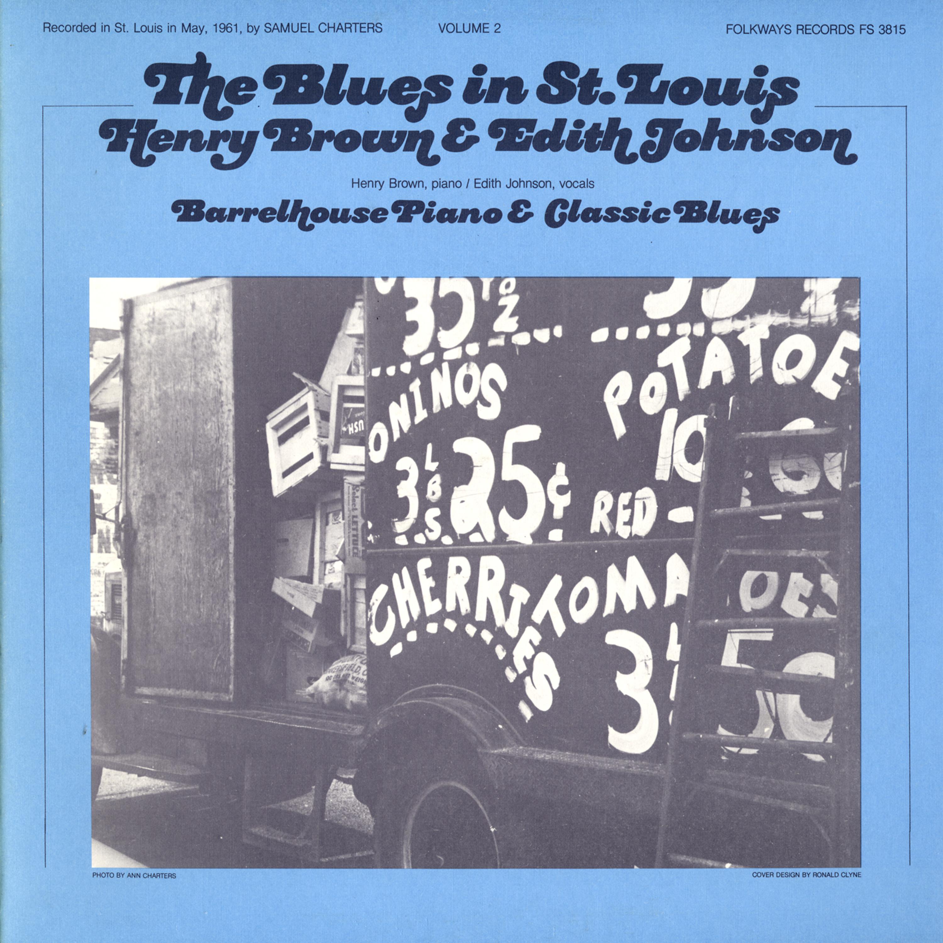 Постер альбома The Blues in St. Louis, Vol. 2: Henry Brown and Edith Johnson: Barrelhouse Piano and Classic Blues