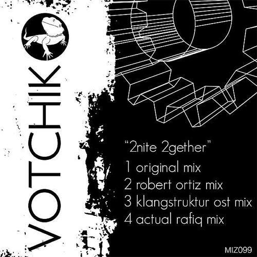 Votchik - 2nite 2gether (Robert Ortiz Remix)