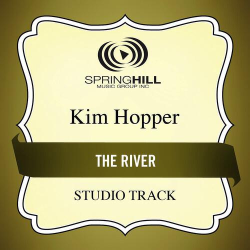 Kim Hopper - The River (Medium Key Performance Track Without Background Vocals)