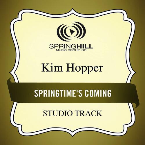 Kim Hopper - Springtime's Coming (High Key Performance Track Without Background Vocals)