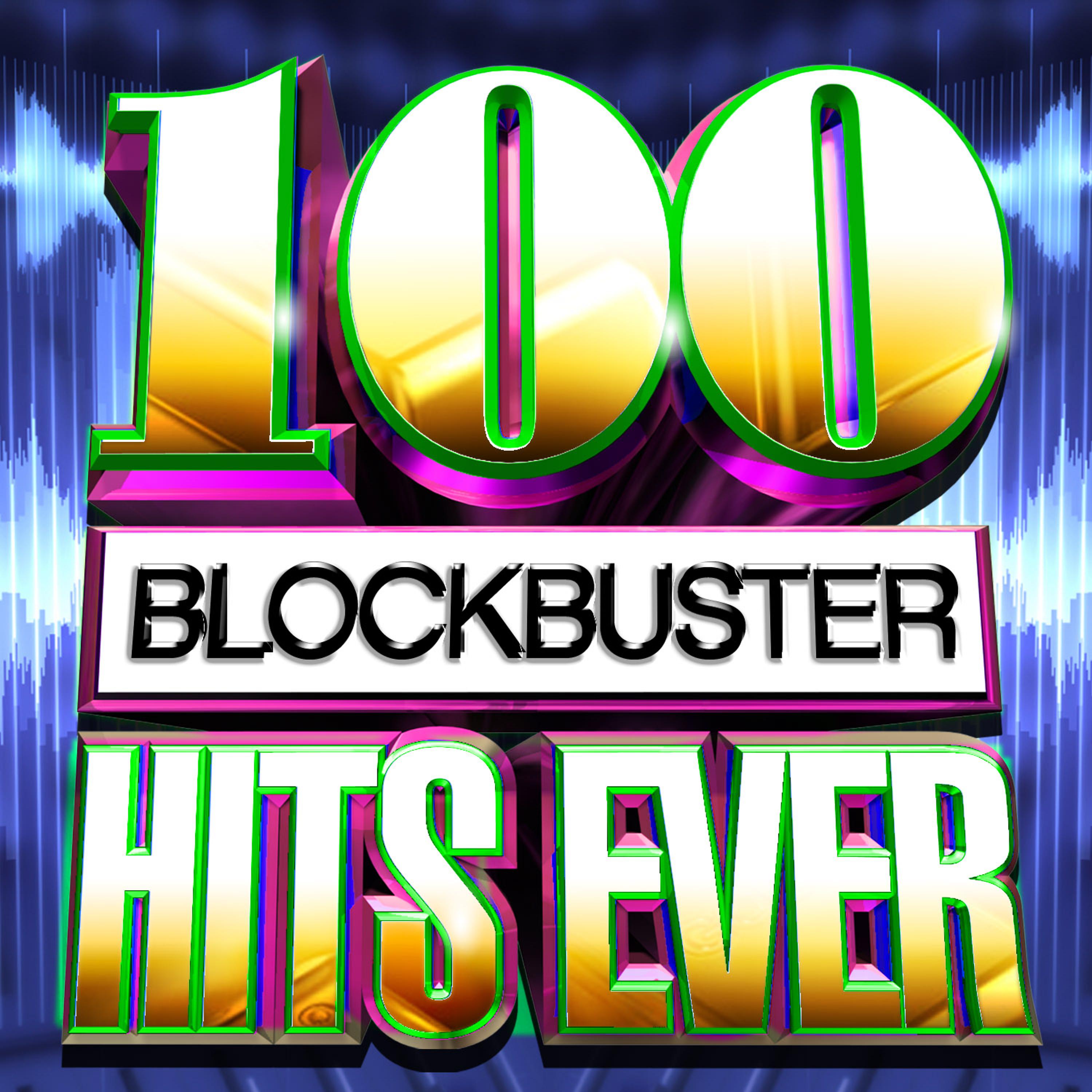 Постер альбома 100 Blockbuster Hits Ever!