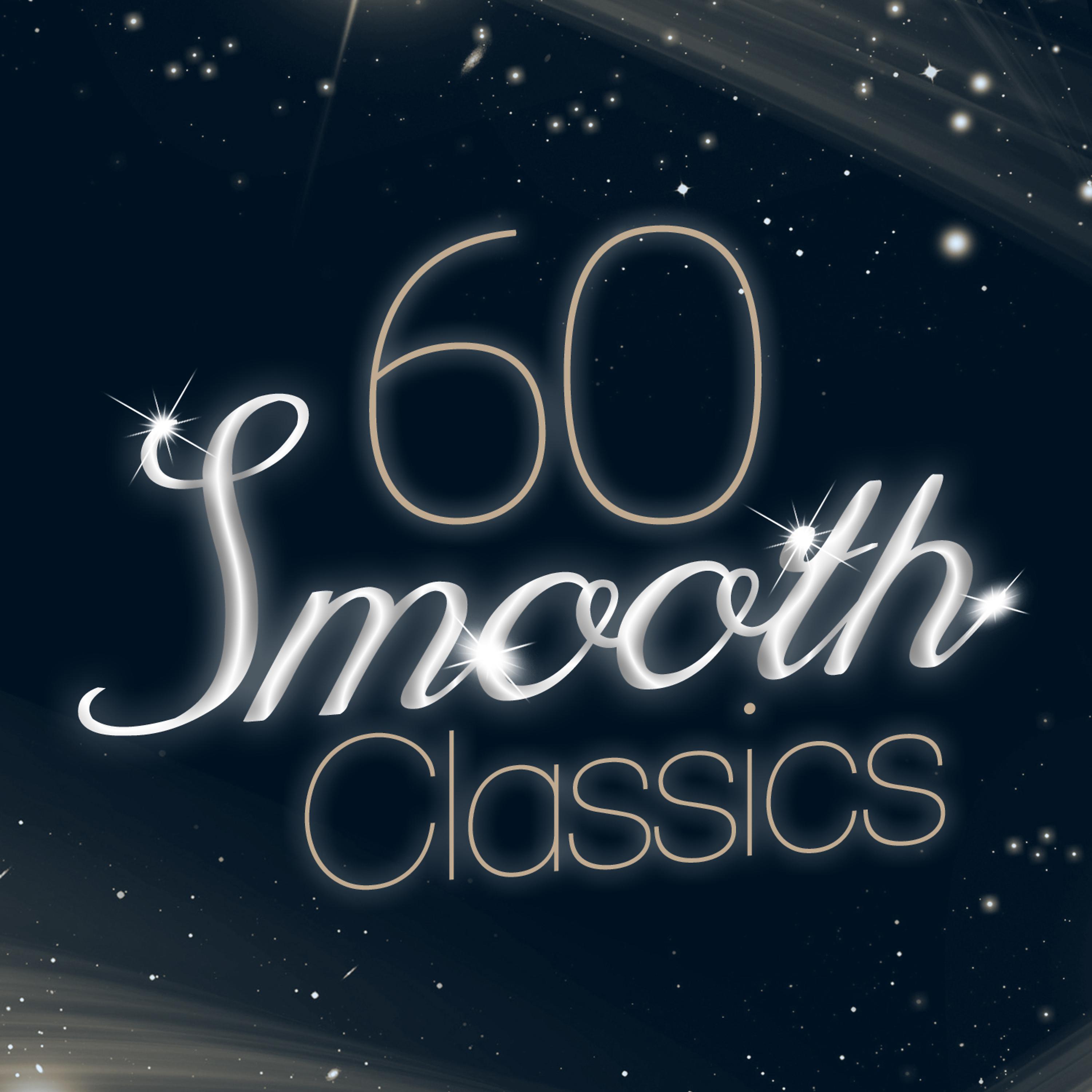 Постер альбома 60 Smooth Classics