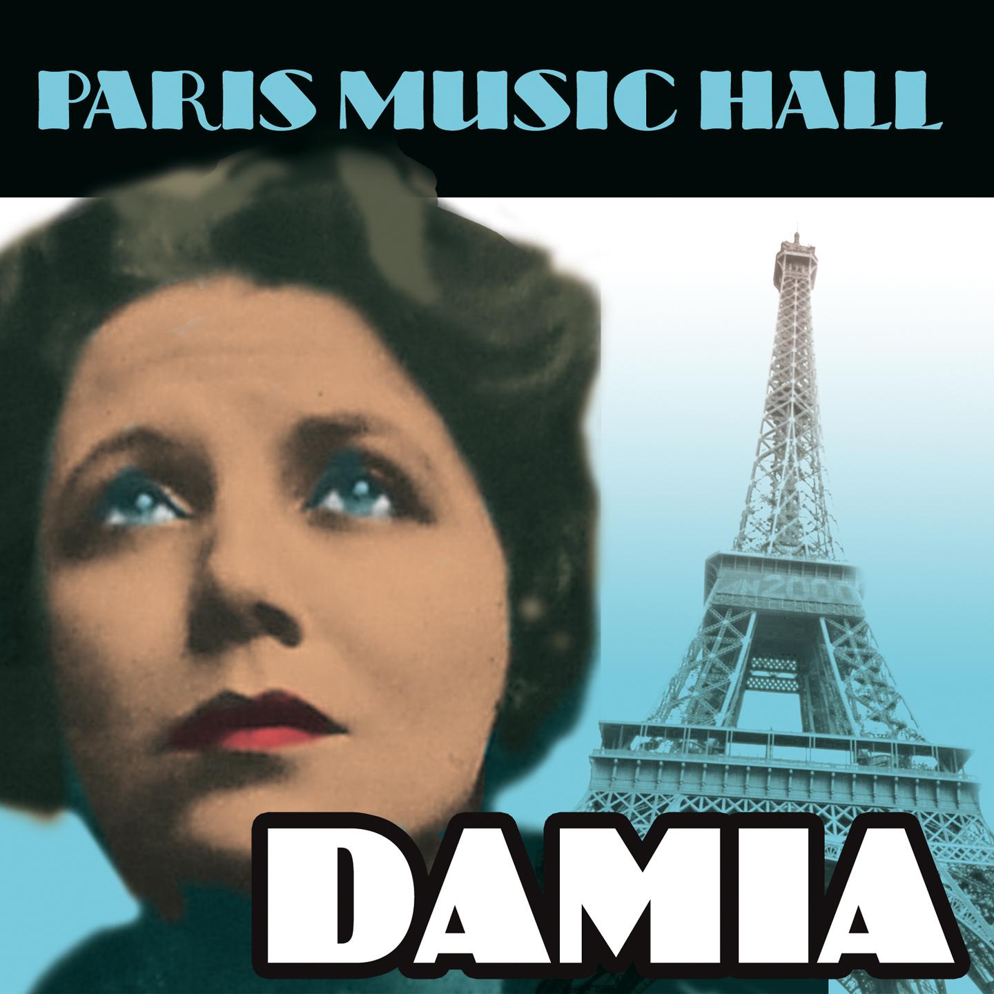 Постер альбома Paris Music Hall - Damia
