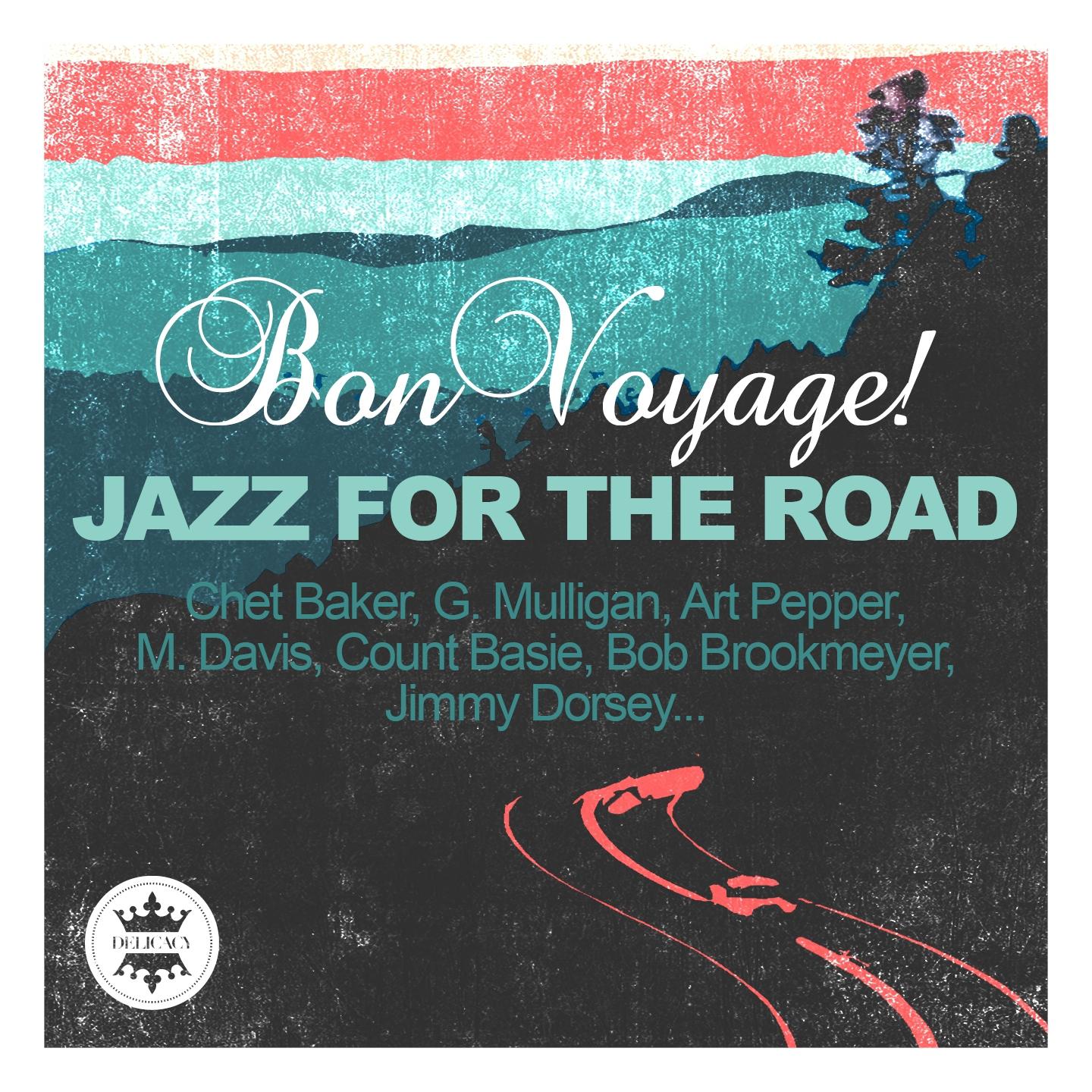 Постер альбома Bon Voyage - Jazz for the Road