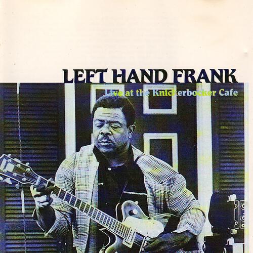 Left Hand Frank - Last Nite