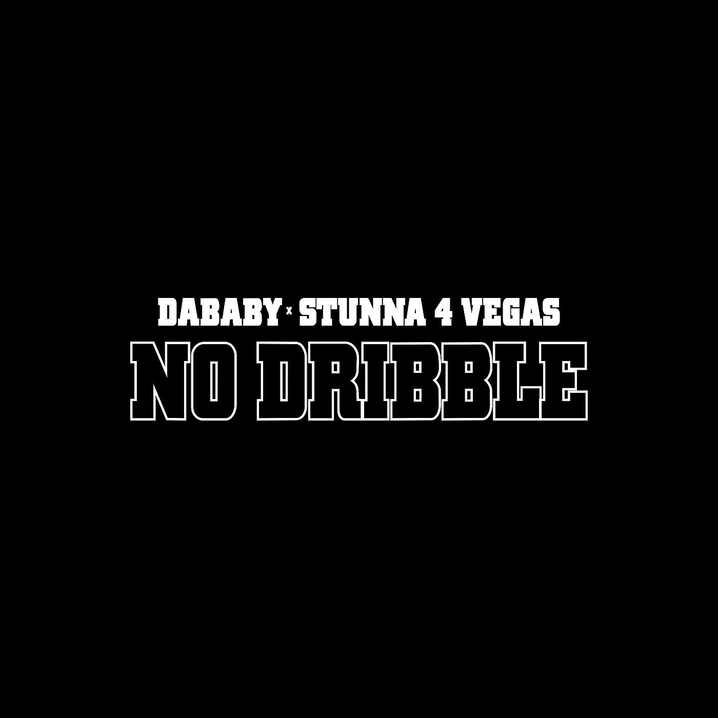 DaBaby - NO DRIBBLE