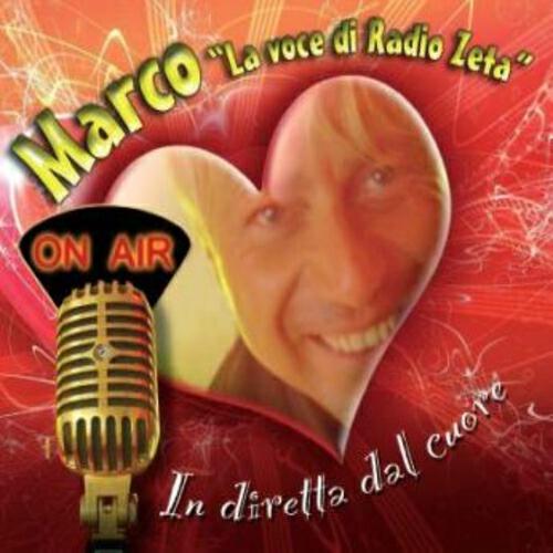 Marco la voce di Radio Zeta - Un graffio al cuore