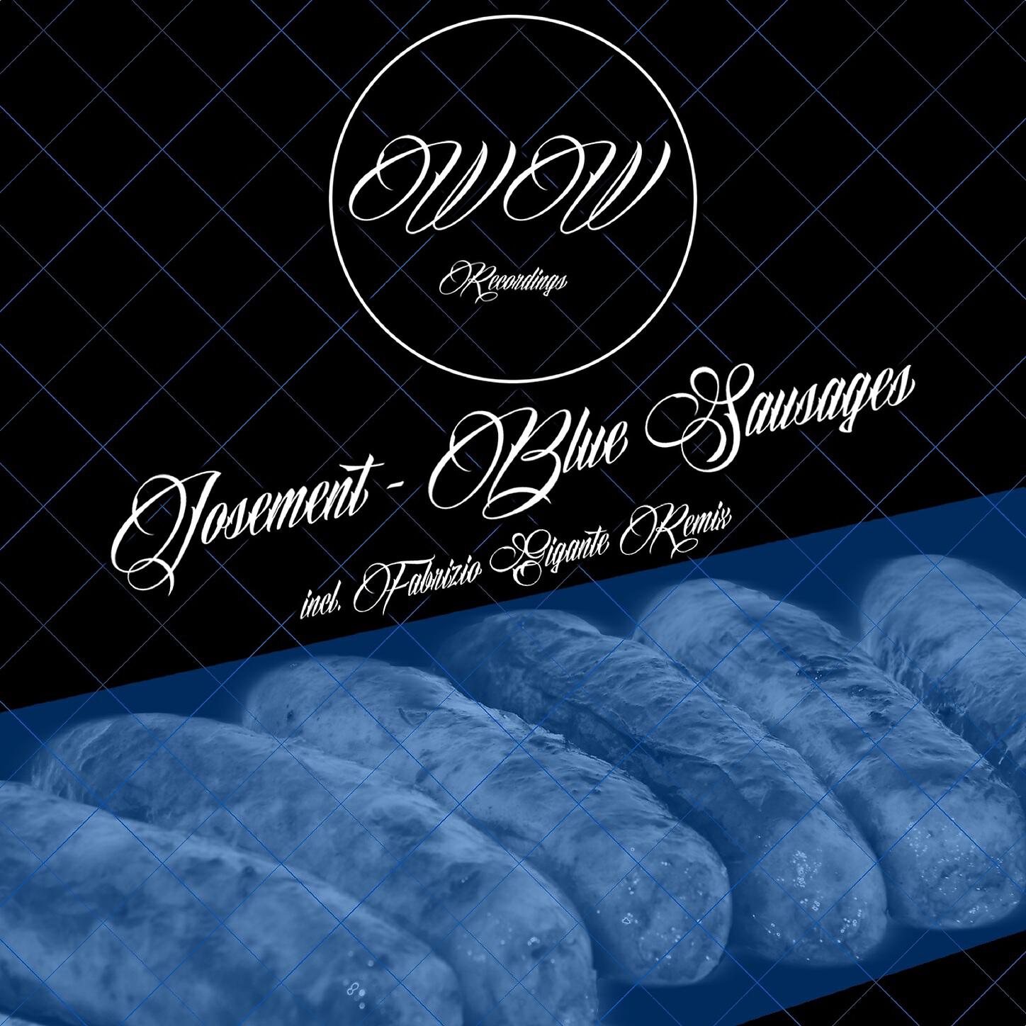 Josement - Blue Sausages - Original Mix