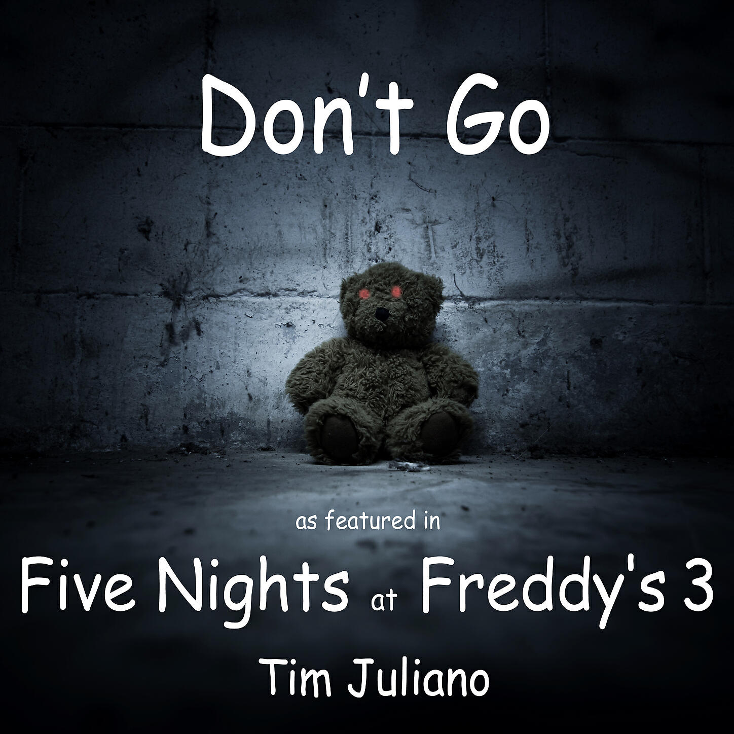 Tim Juliano - Don’t Go (As Featured in 