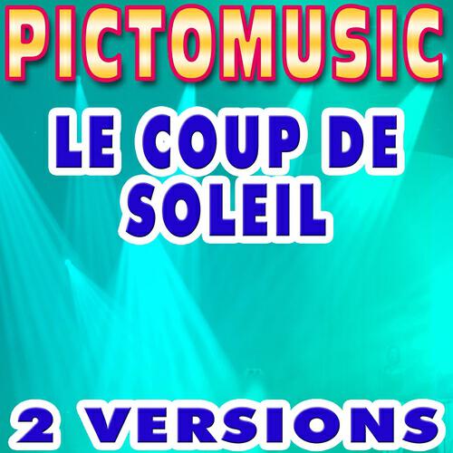 Pictomusic - Le coup de soleil (Version karaoké avec voix)