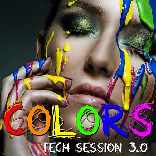 Постер альбома Colors, Tech Session 3.0