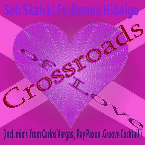 Seb Skalski - Crossroads of Love (Ray Paxon Deep Vocal Mix)