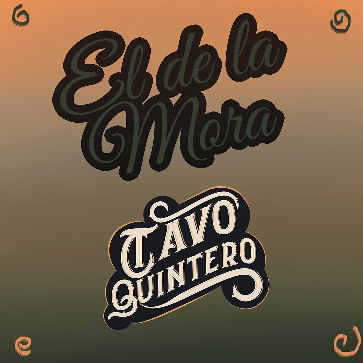 TAVO QUINTERO - El De La Mora