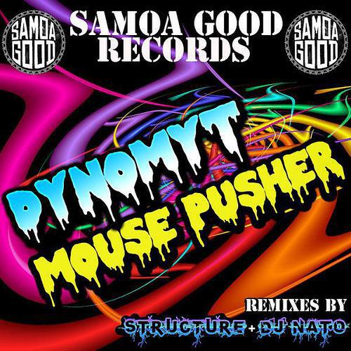 Dynomyt - Mouse Pusher (Structure Remix)