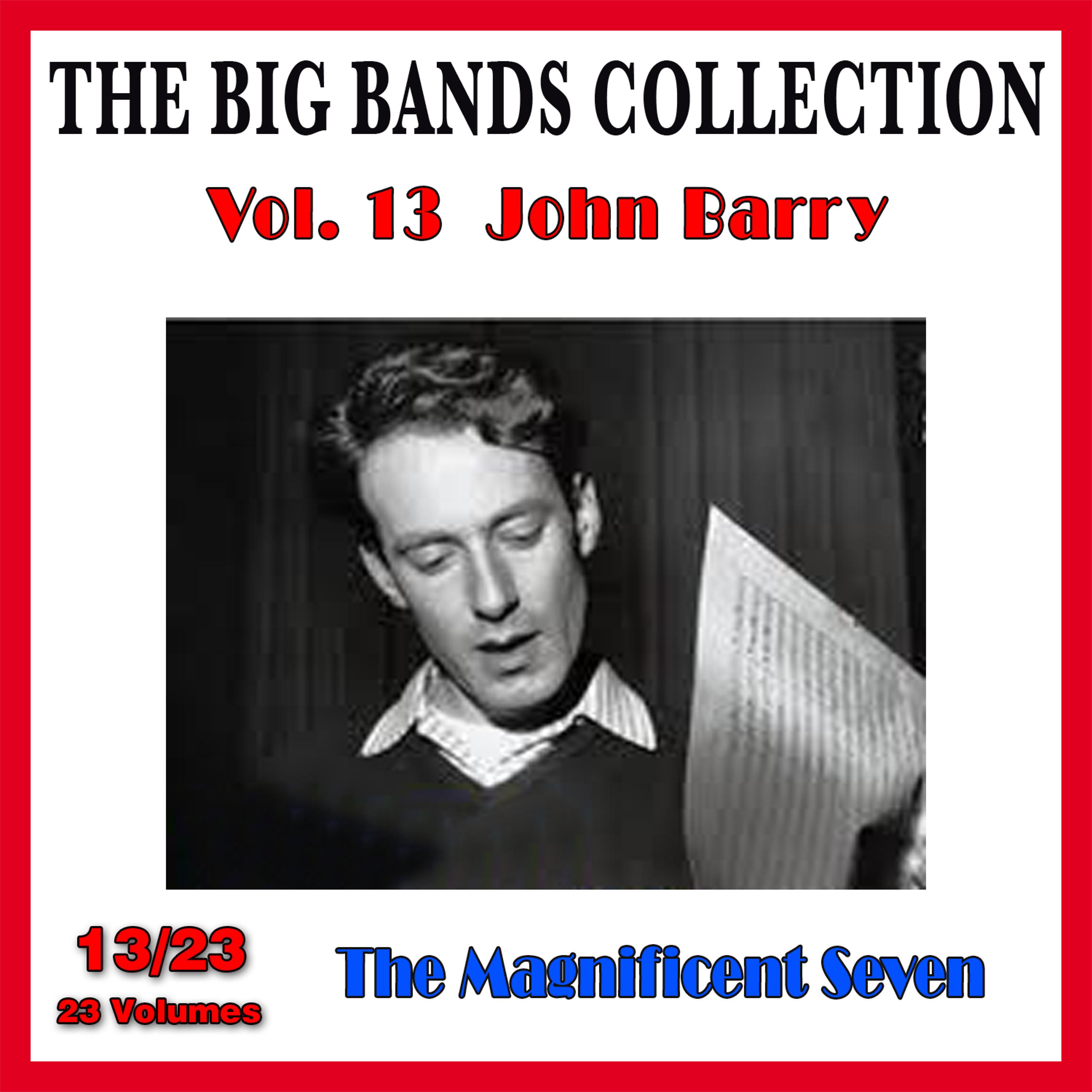 Постер альбома The Big Bands Collection, Vol. 13/23: John Barry - The Magnificent Seven