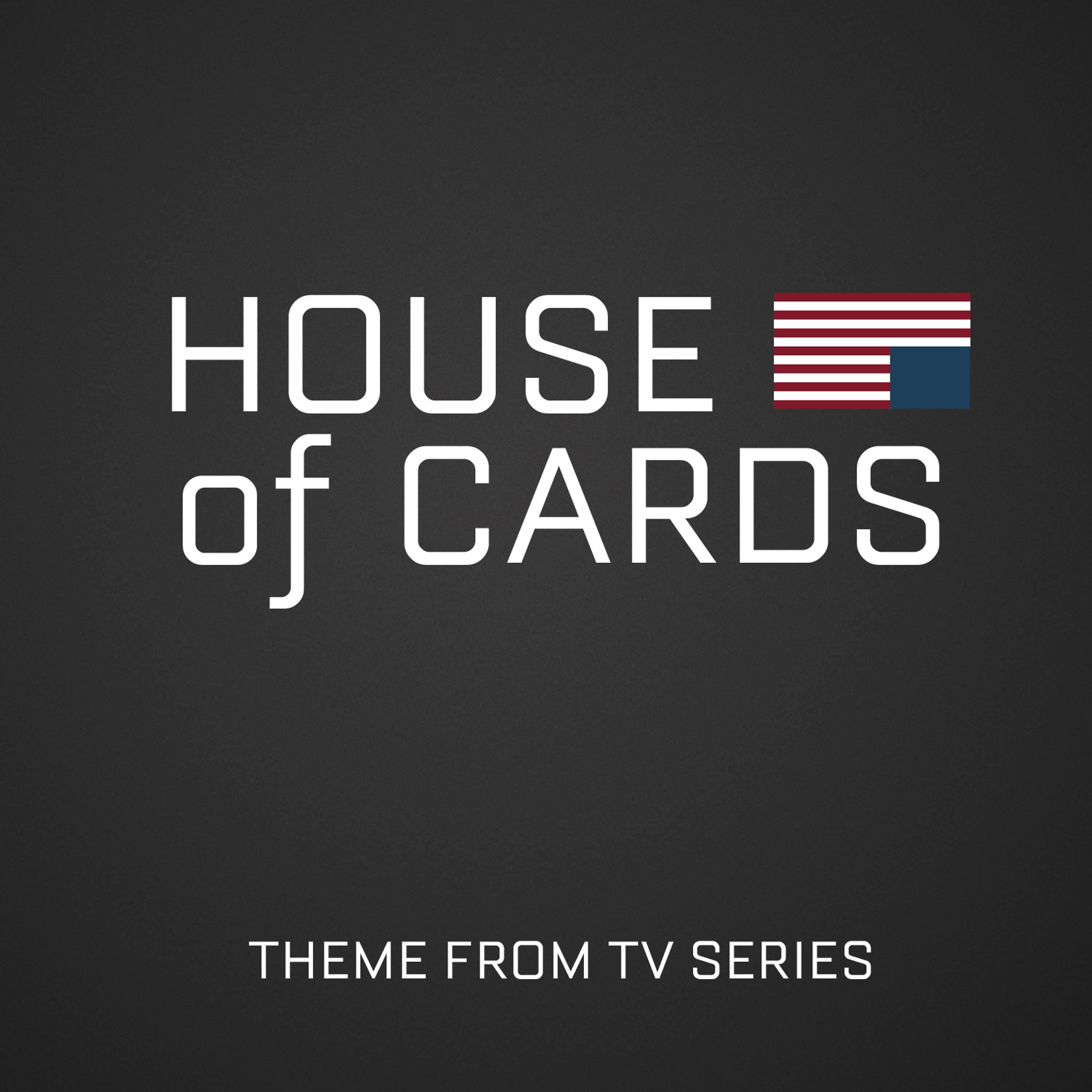 Постер альбома House of Cards (Theme from Tv Series)