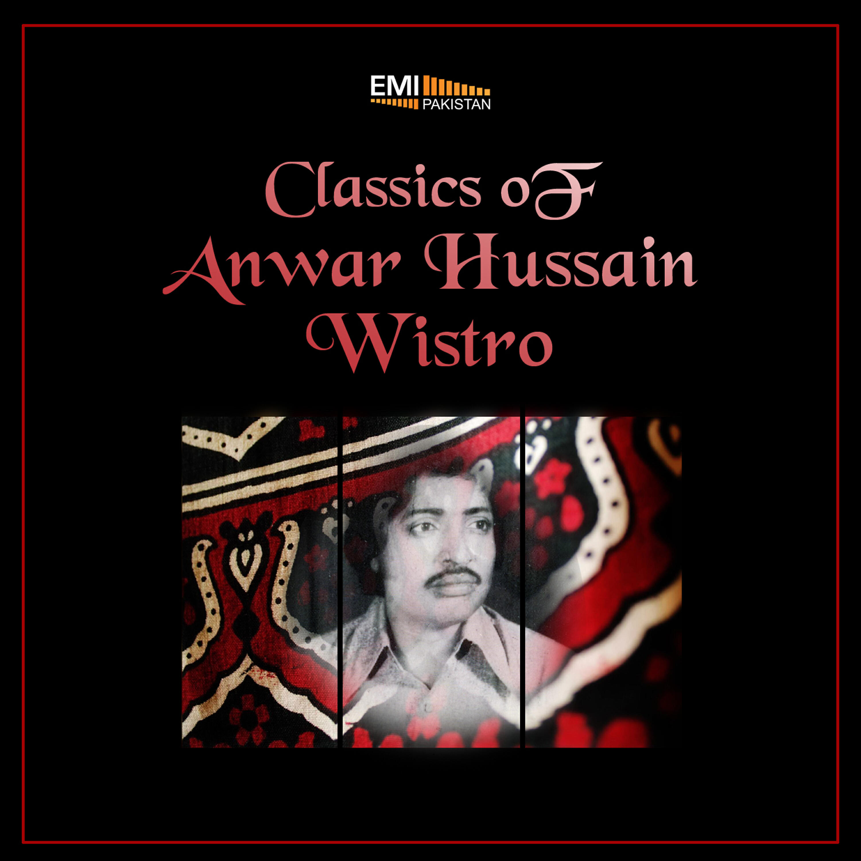 Anwar Hussain Wistro - Denhan Raat