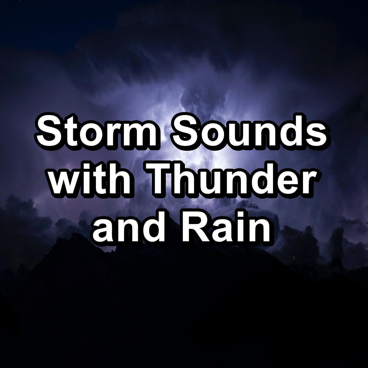 Постер альбома Storm Sounds with Thunder and Rain