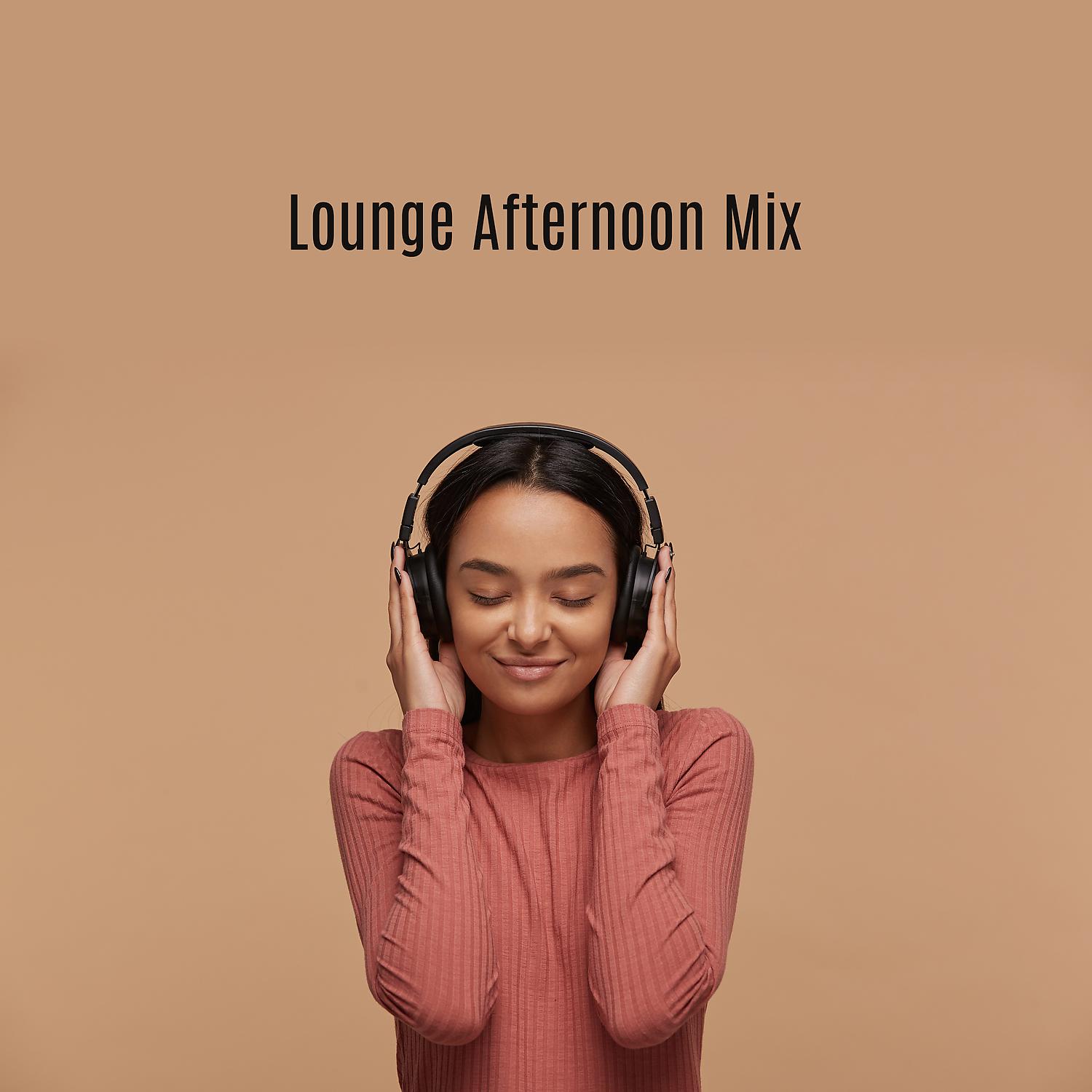 Постер альбома Lounge Afternoon Mix