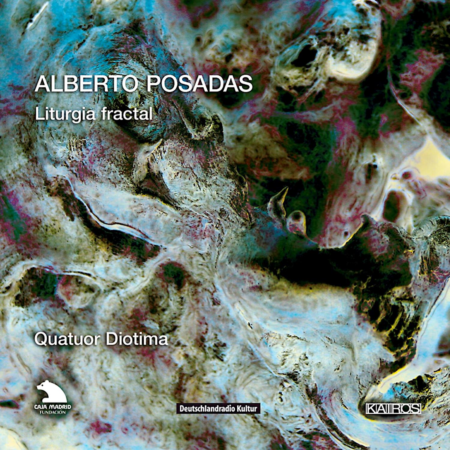 Quatuor Diotima - Liturgia Fractal: IV. Arborescencias
