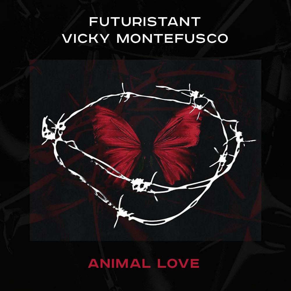 Постер альбома Futuristant & Vicky Montefusco - Animal Love