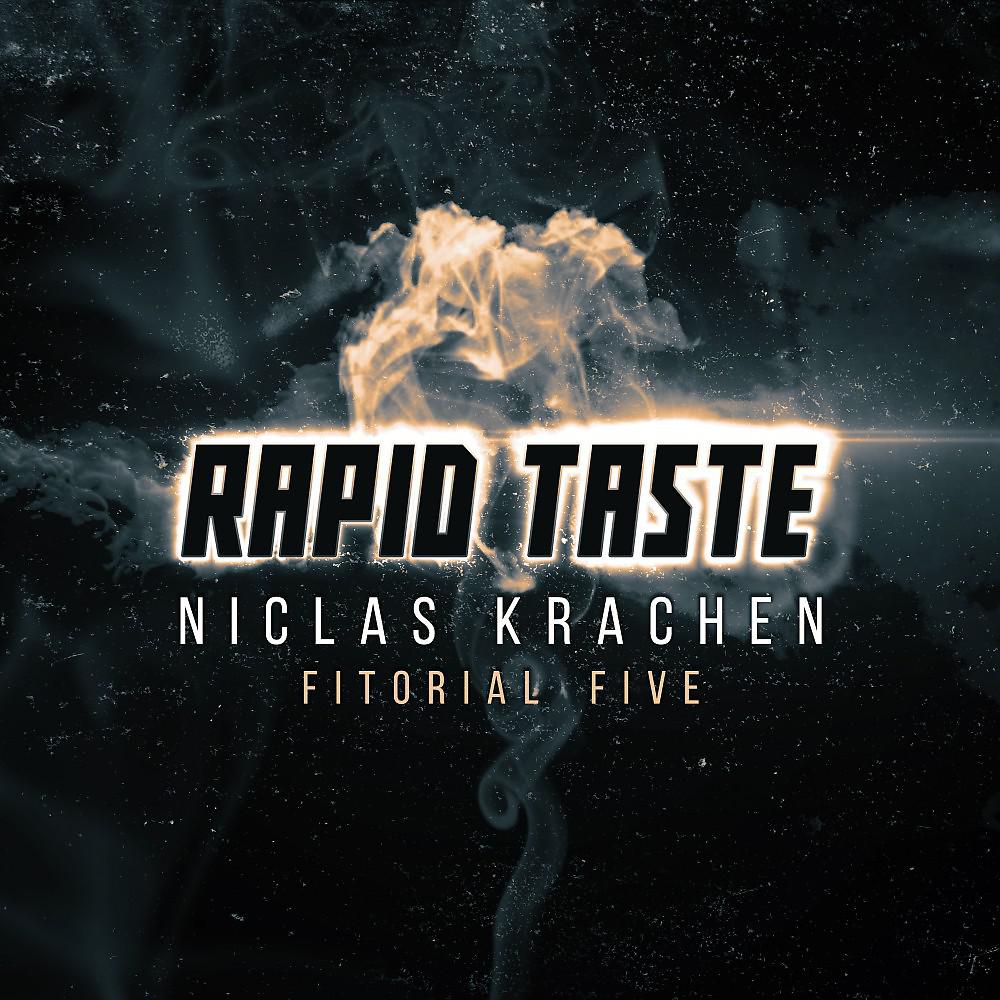 Niclas Krachen - Rapid Taste (Fitorial Five Edit)