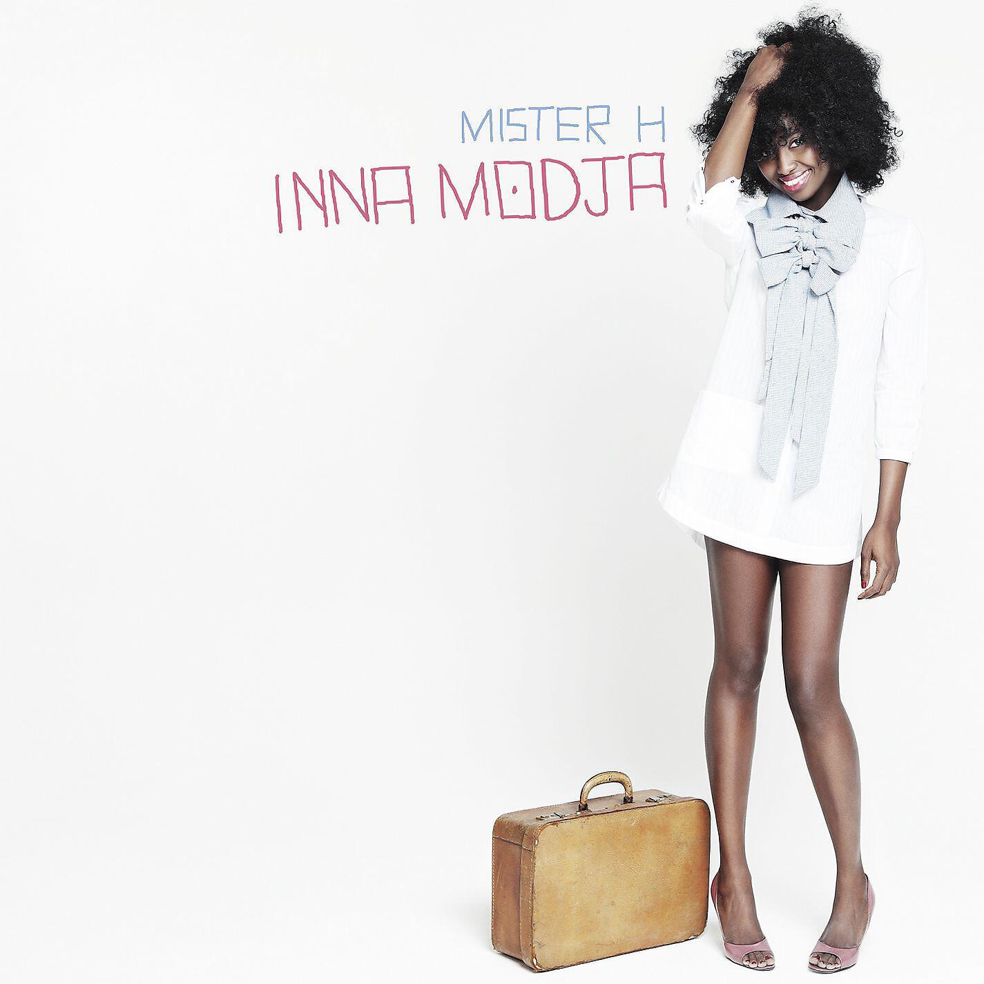 Inna MODJA - Mister H (Edit)