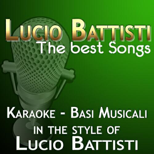 Постер альбома Lucio Battisti : The Best Songs