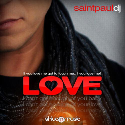 Saintpaul DJ - Love (Jack Mazzoni vs. Mbr Remix)