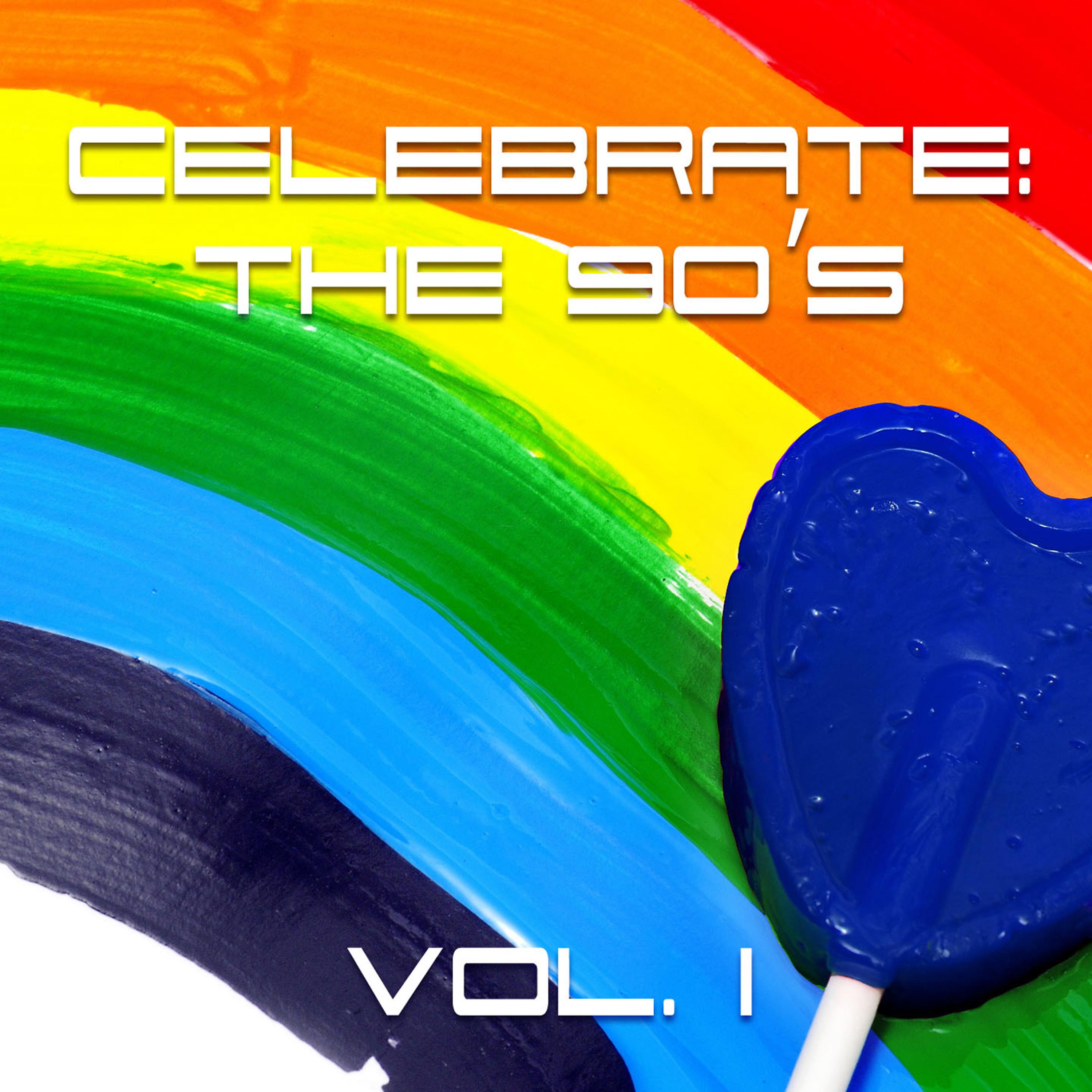 Постер альбома Celebrate: The 90s, Vol. 1