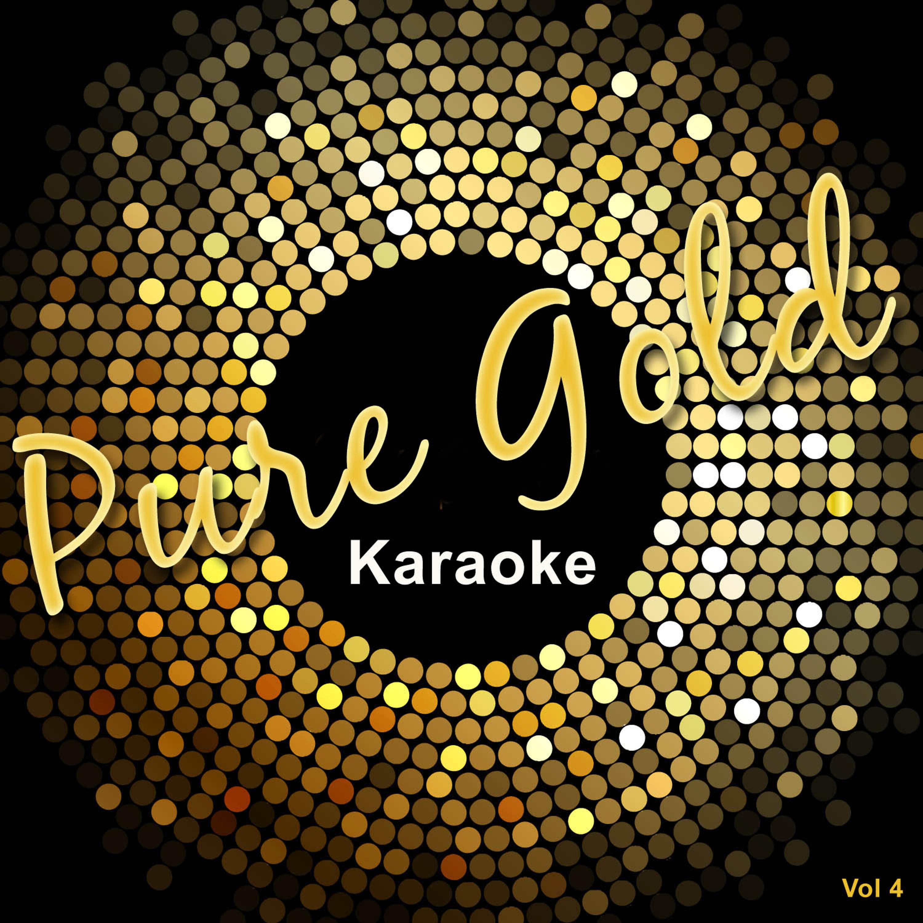 Постер альбома Pure Gold Karaoke, Vol. 4