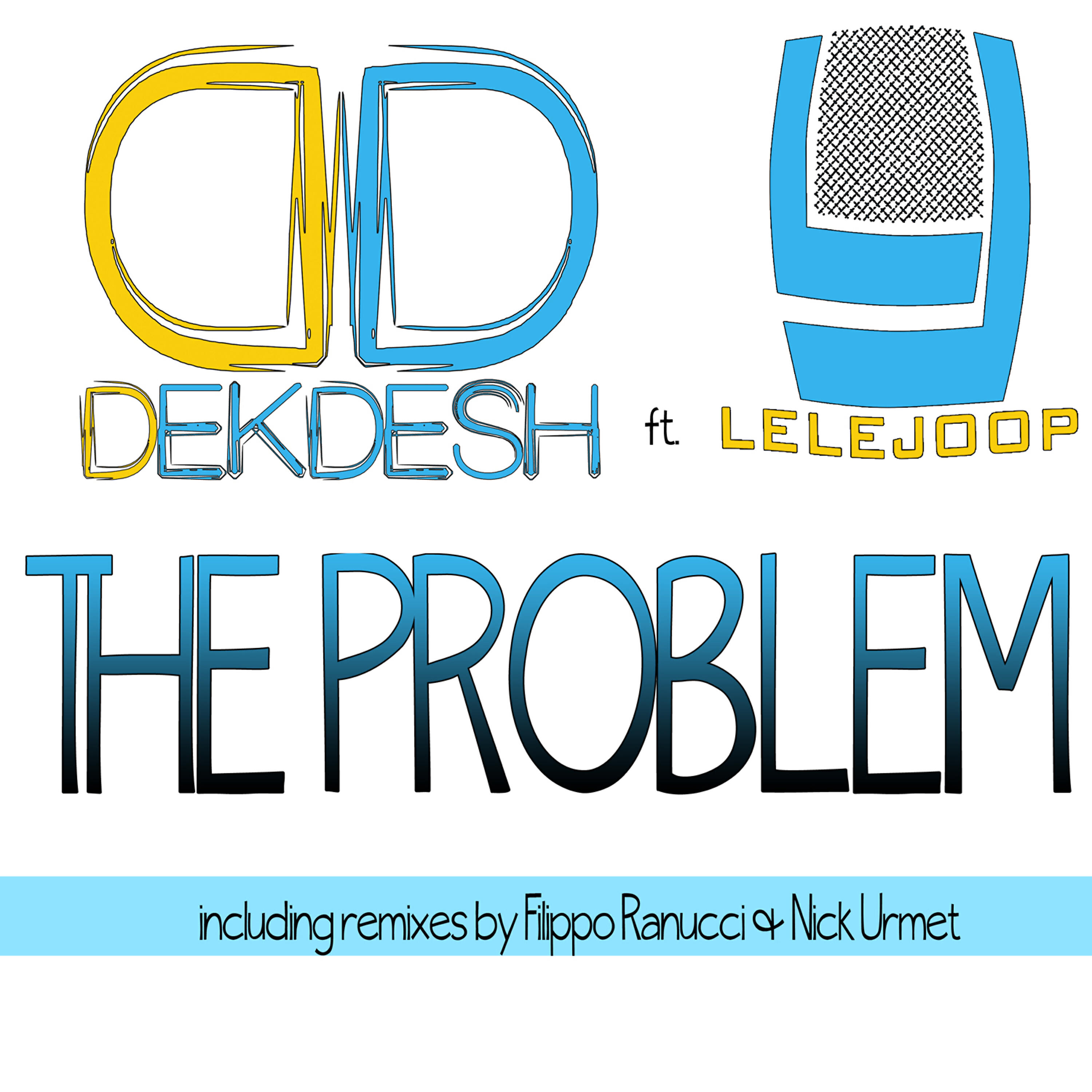 LeleJoop - The Problem (Nick Urmet Remix)