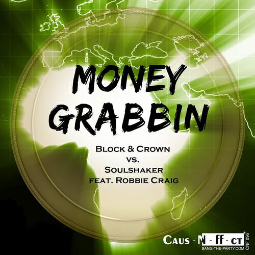 Block & Crown - Moneygrabbin (Block & Crown Pacha Vocal Dub)