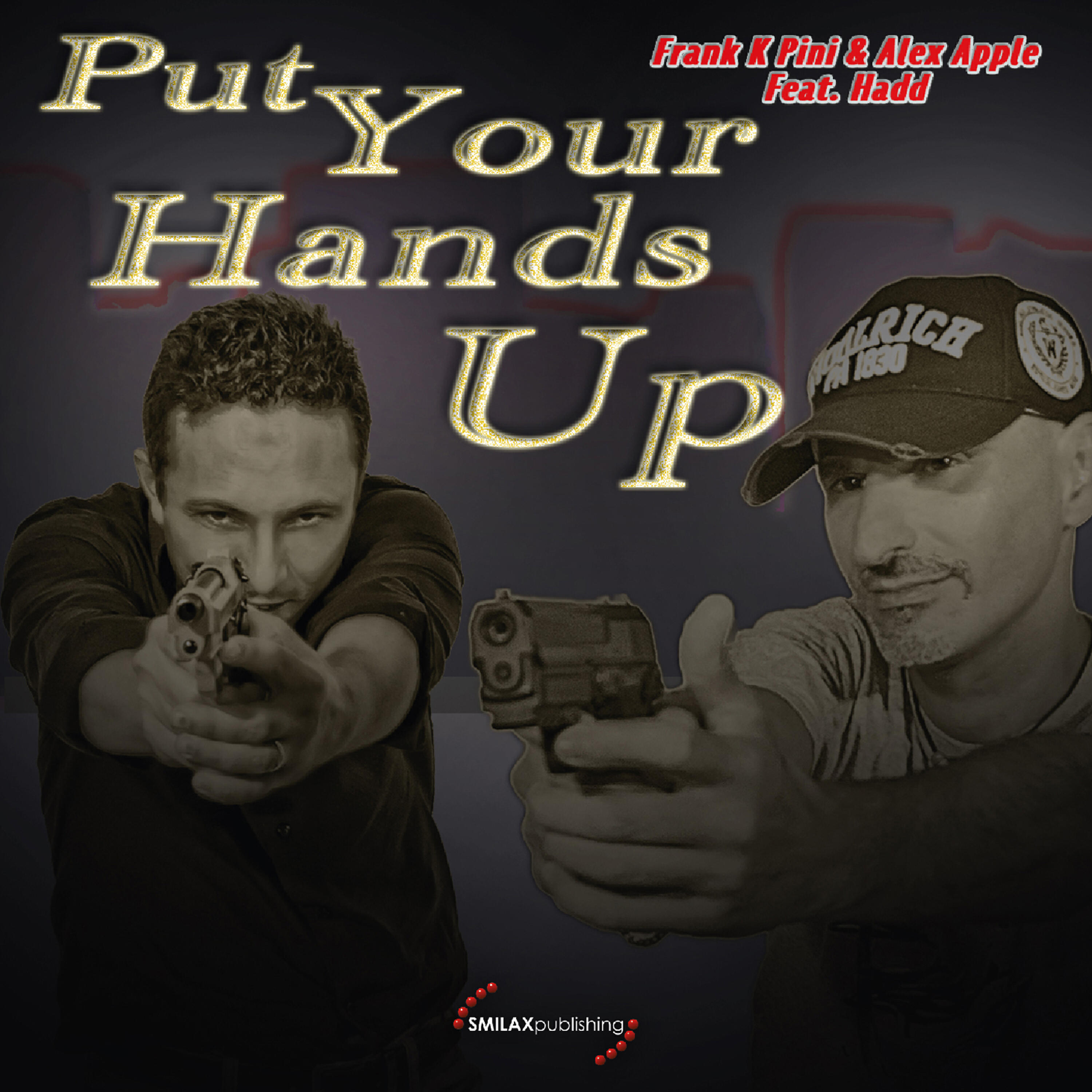 Hadd - Put Your Hands Up (K Way Radio Edit)