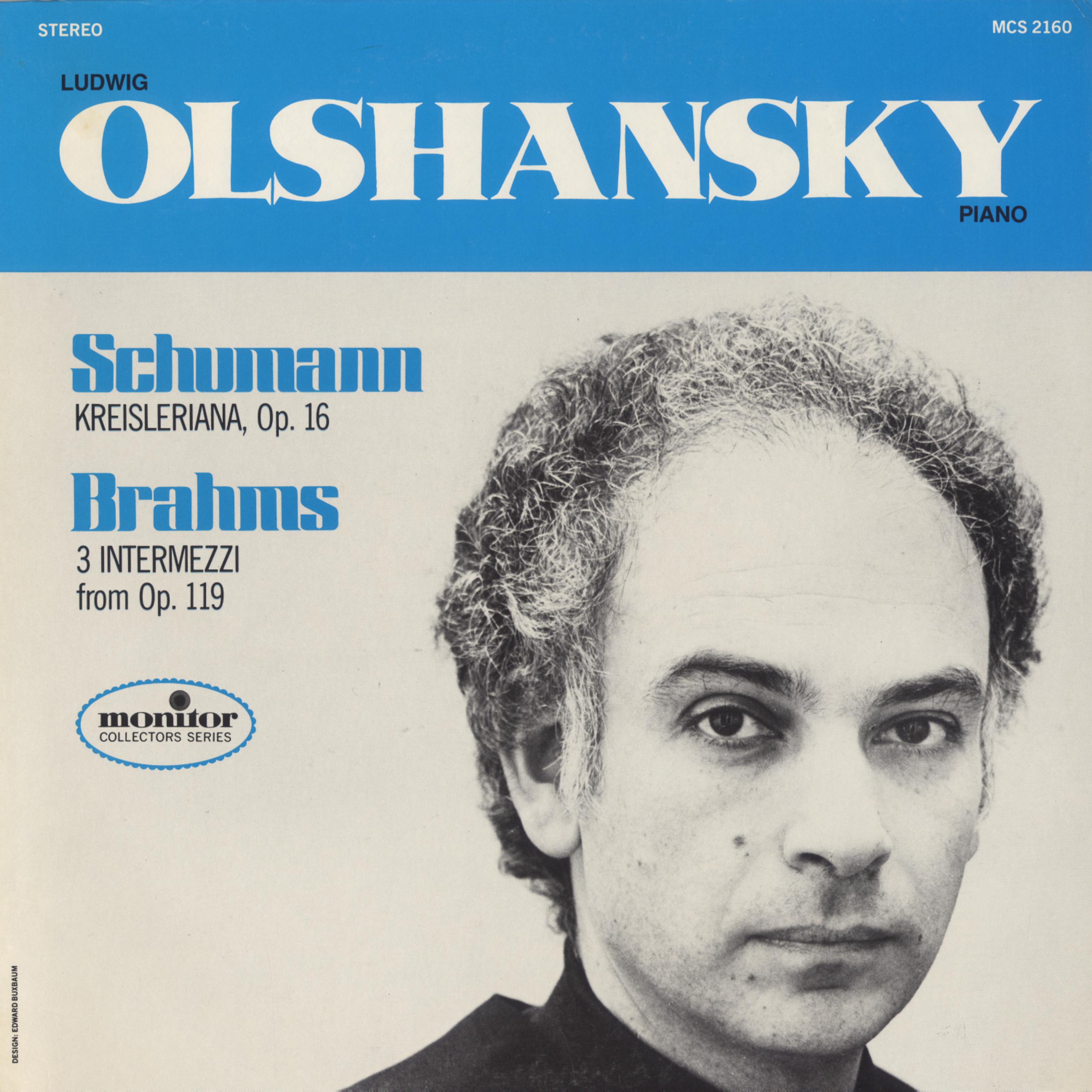 Постер альбома Schumann: Krisleriana, Op. 16; Brahms: 3 Intermezzi from Op. 119