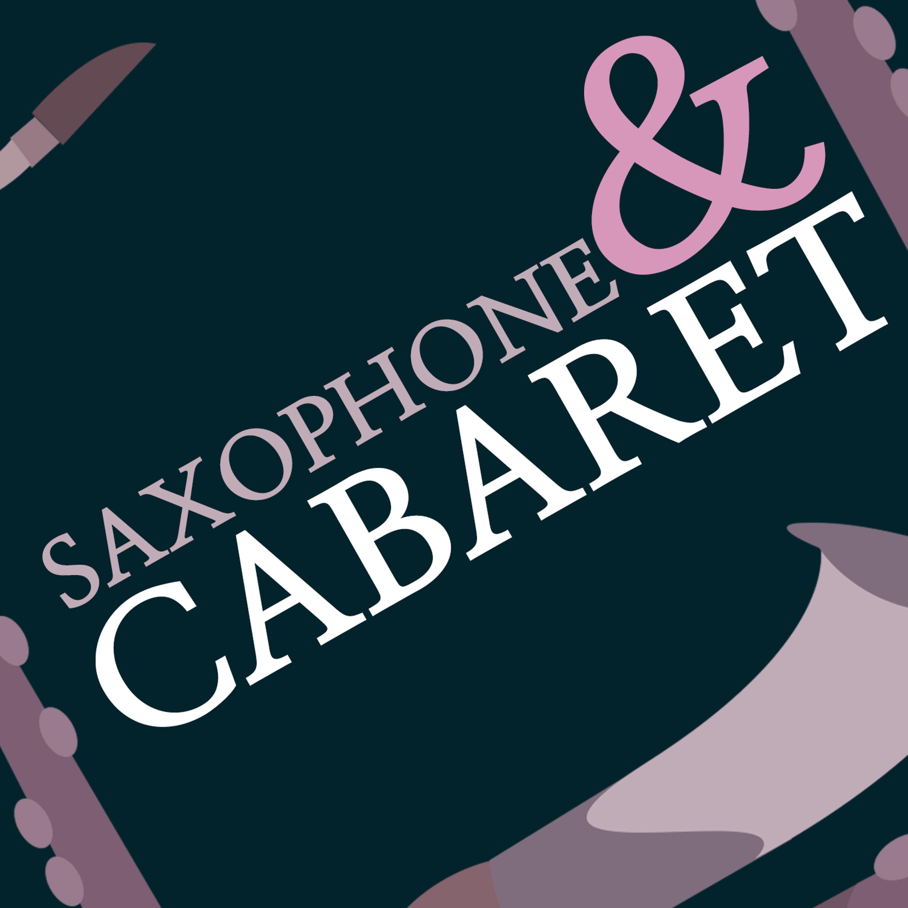Постер альбома Saxophone & Cabaret