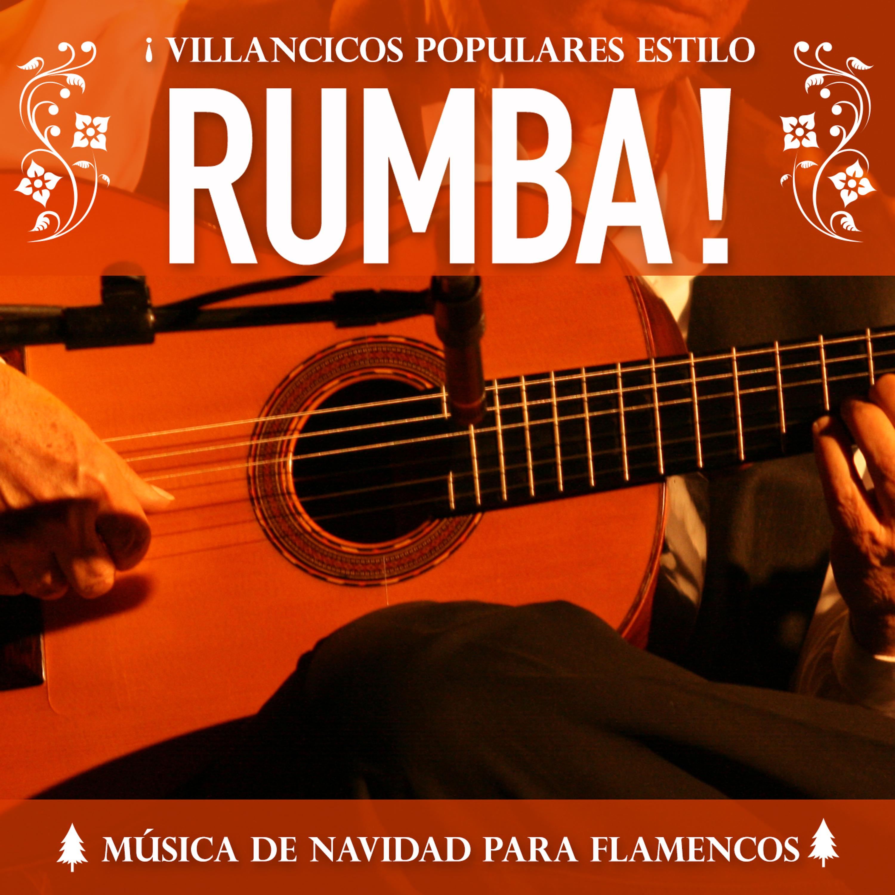 Постер альбома Villancicos Populares Estilo Rumba. Música de Navidad para Flamencos