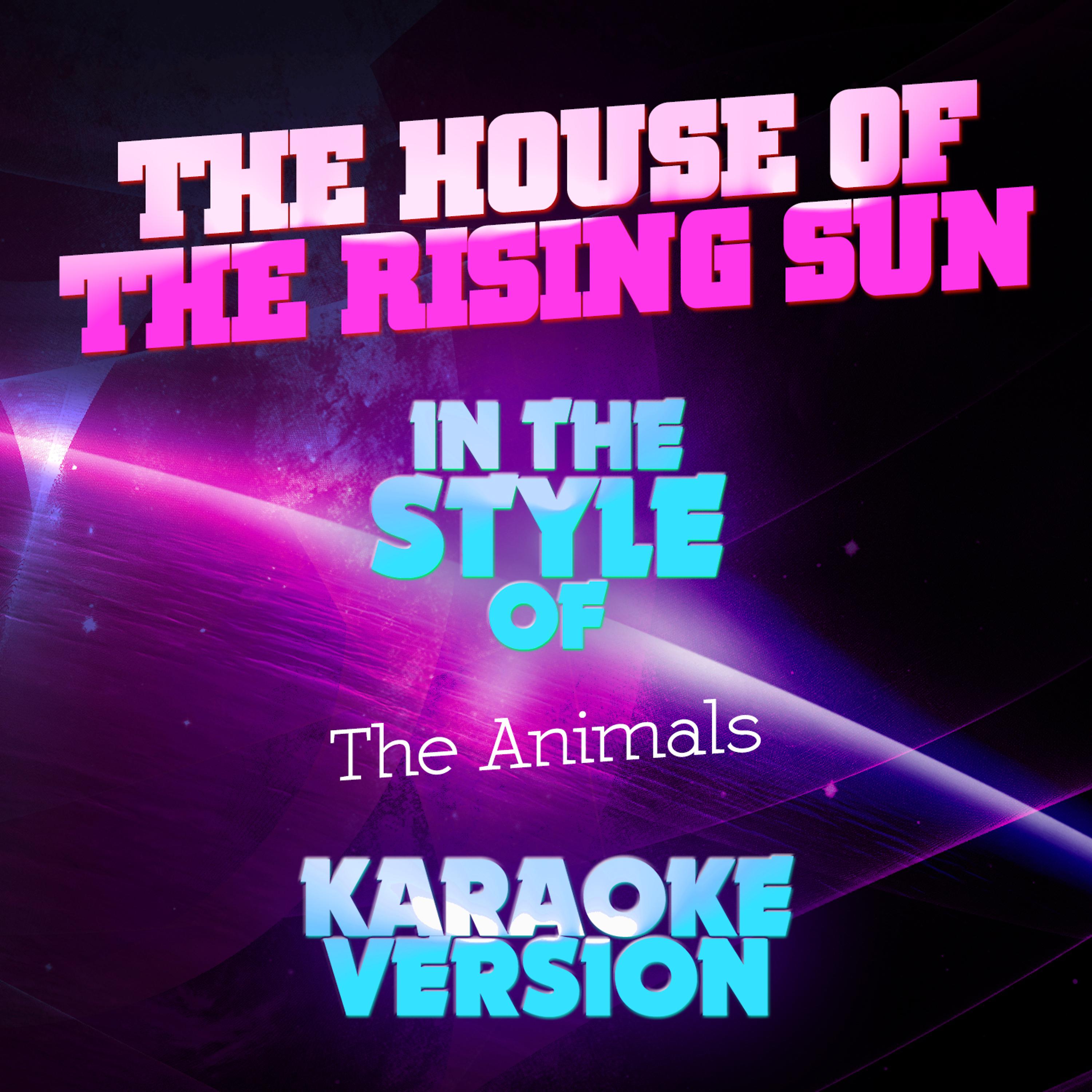 Ameritz Audio Karaoke - The House of the Rising Sun (In the Style of the Animals) [Karaoke Version]