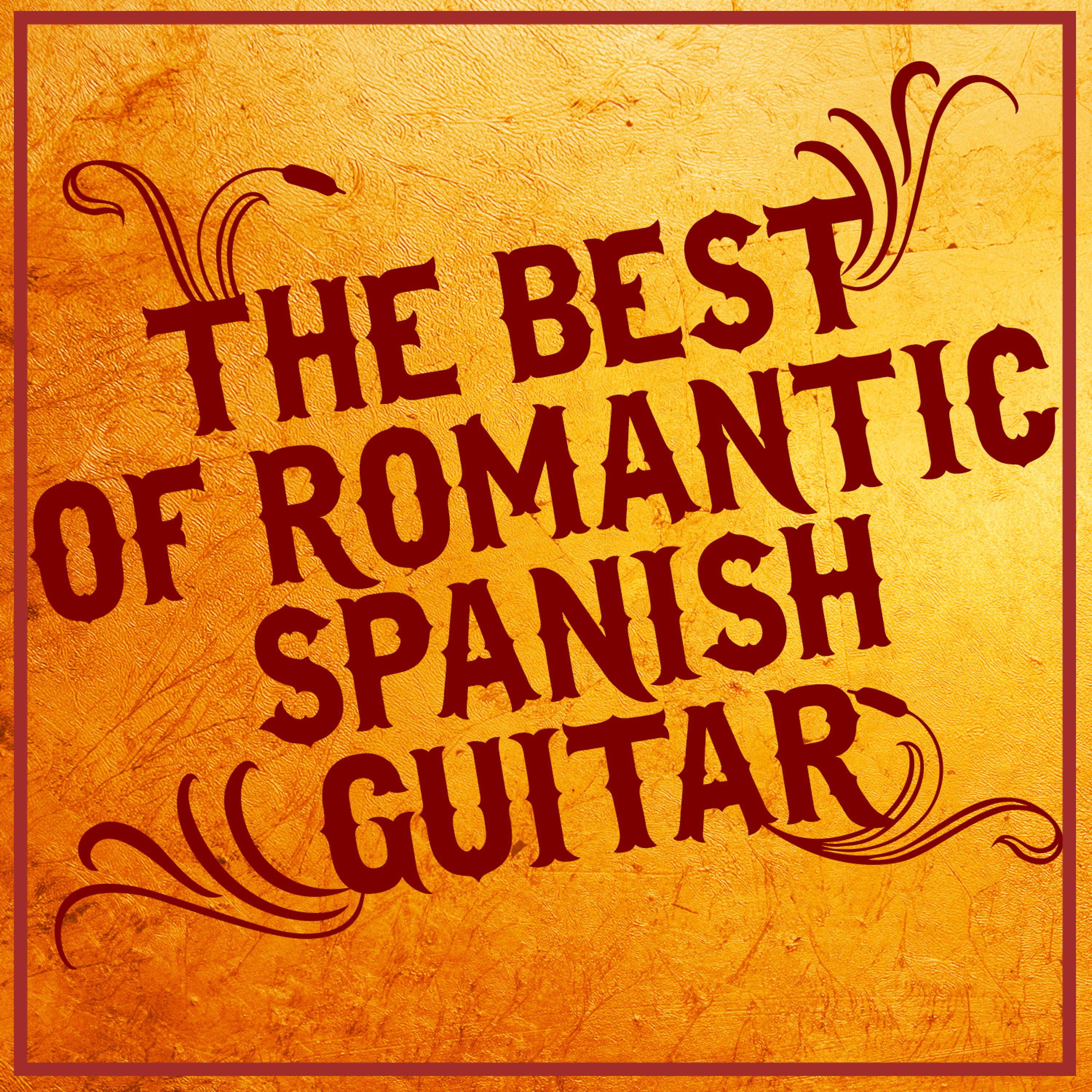 Постер альбома The Best of Romantic Spanish Guitar