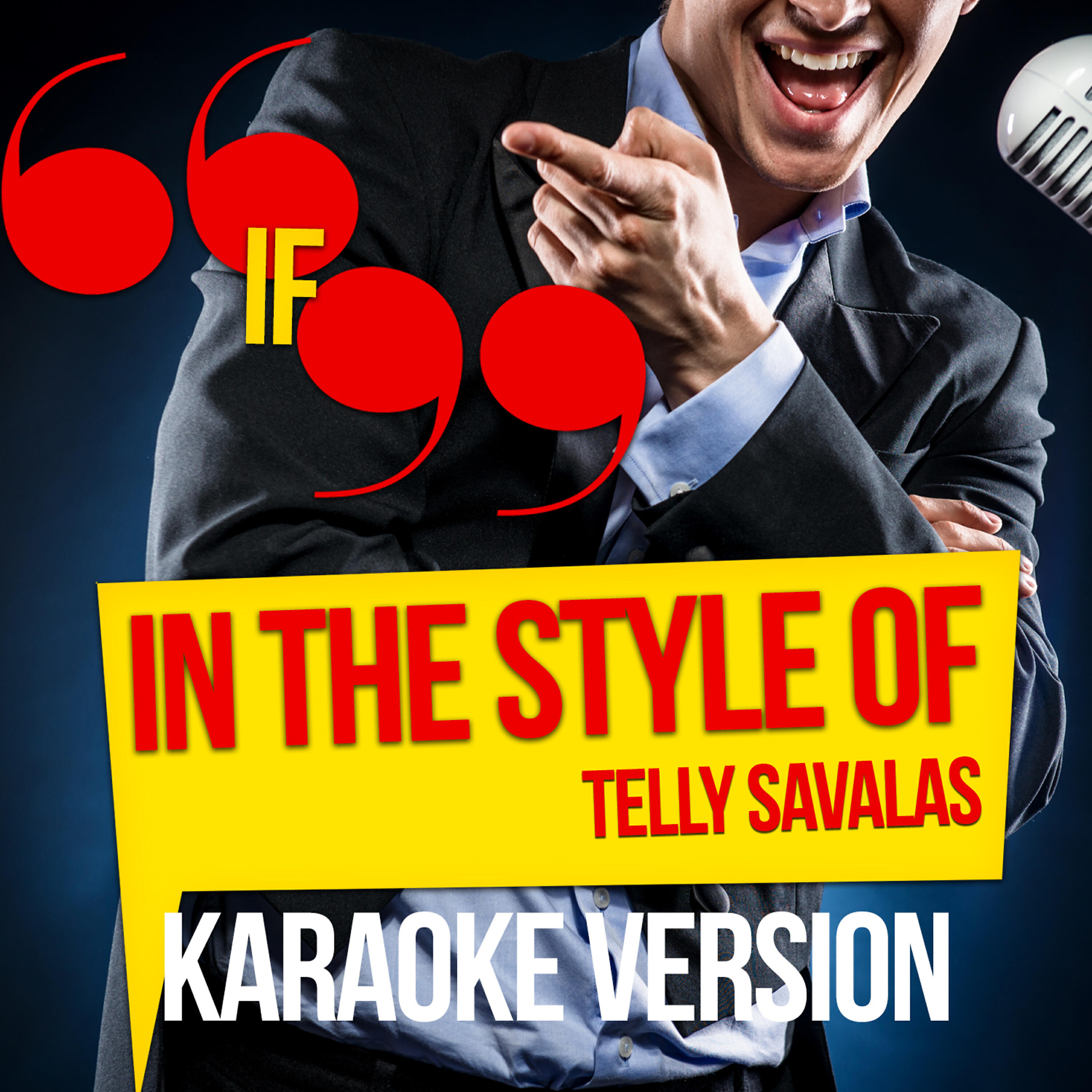 Ameritz Audio Karaoke - If (In the Style of Telly Savalas) [Karaoke Version]