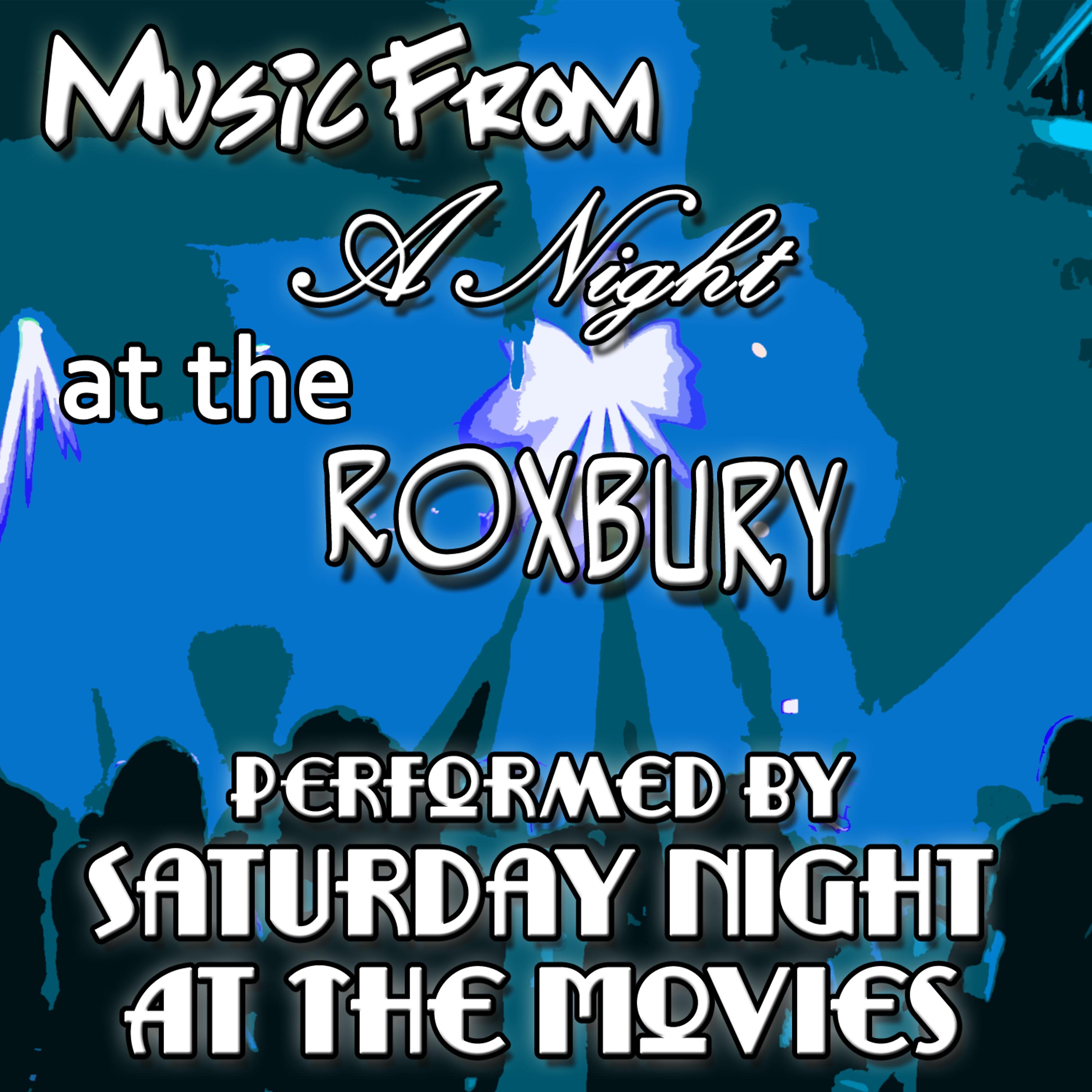 Постер альбома Music From: A Night at the Roxbury