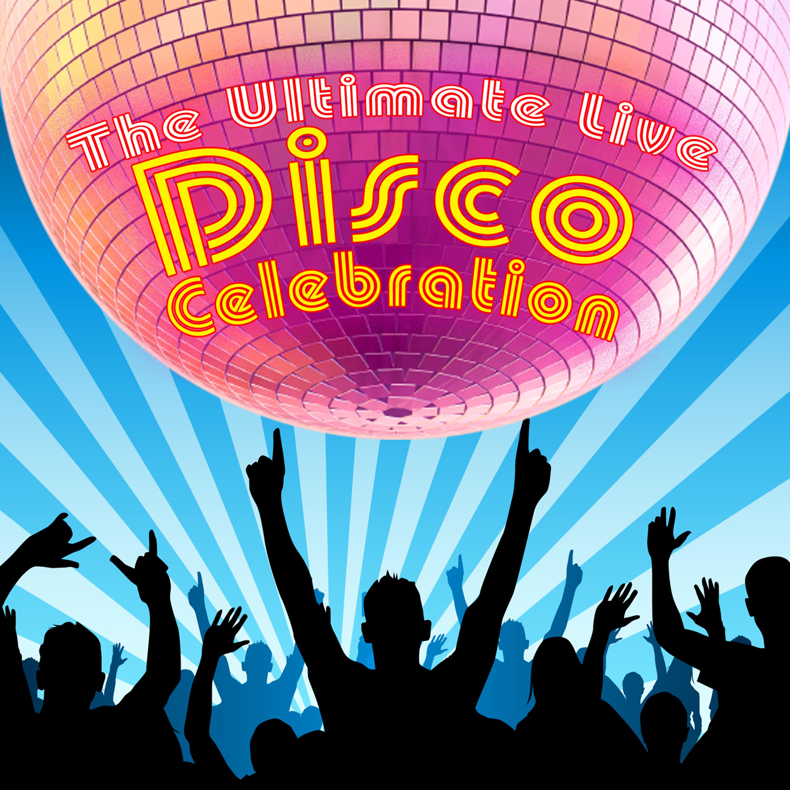 Постер альбома The Ultimate Live Disco Celebration