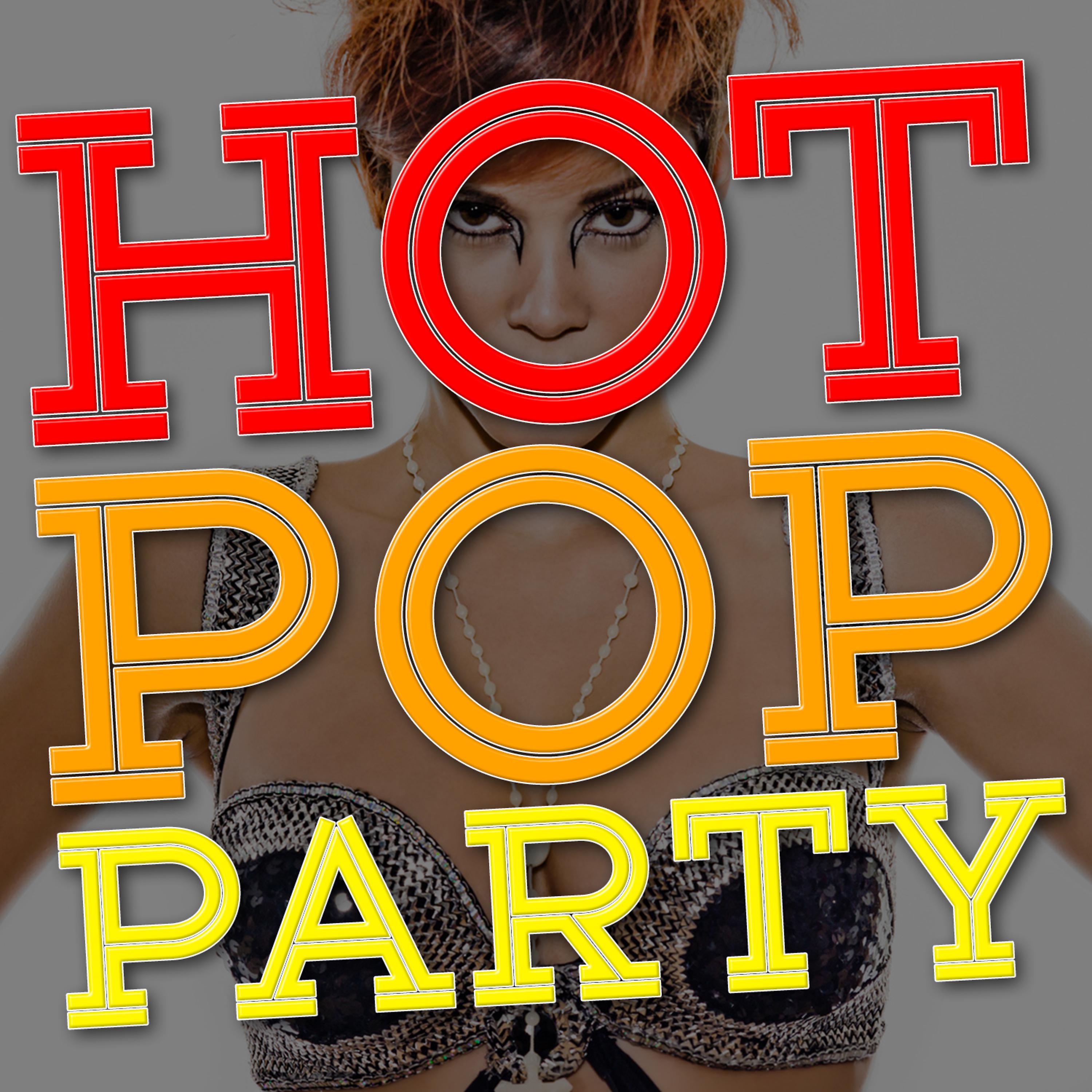 Постер альбома Hot Pop Party