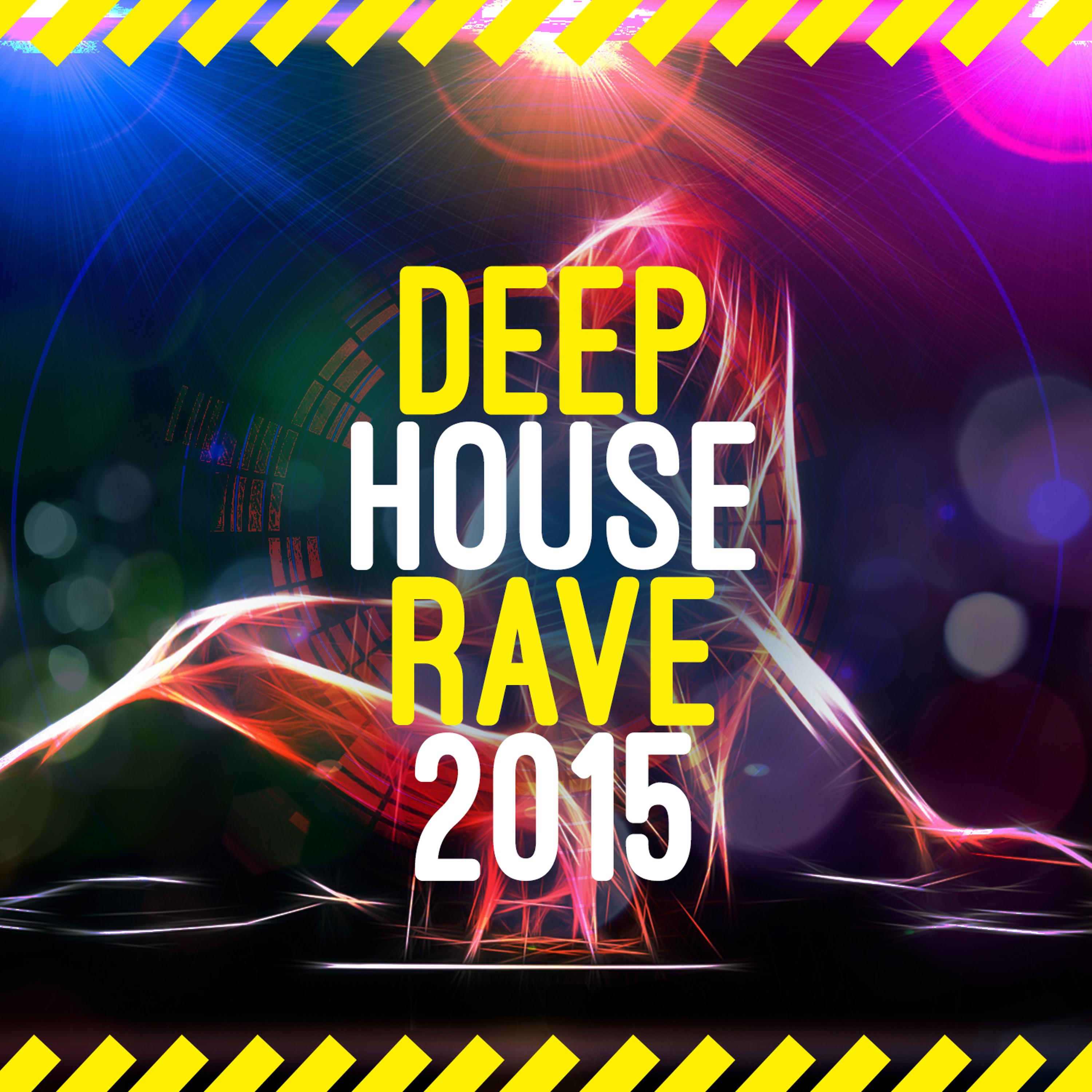 Постер альбома Deep House Rave 2015