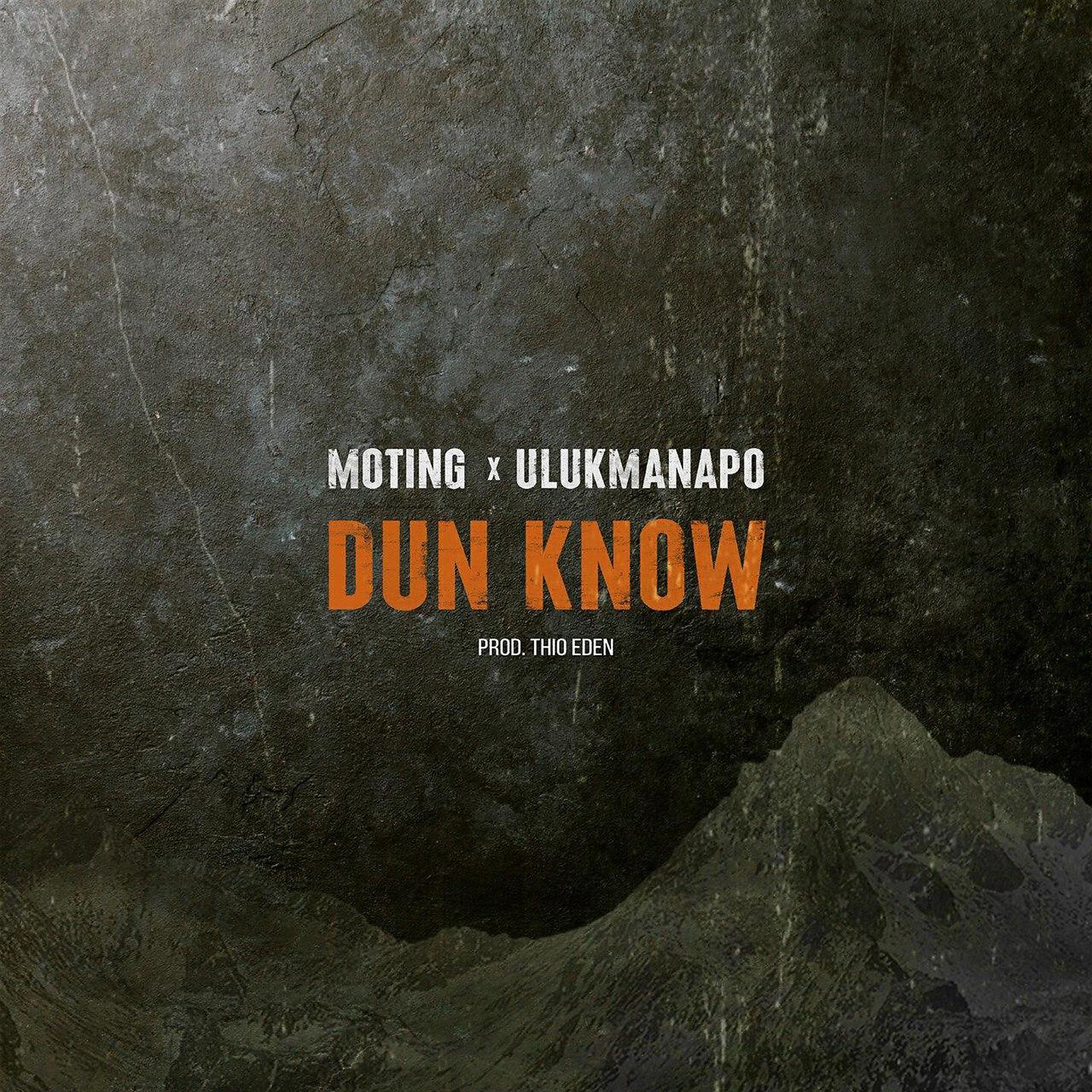 Moting - Dun Know