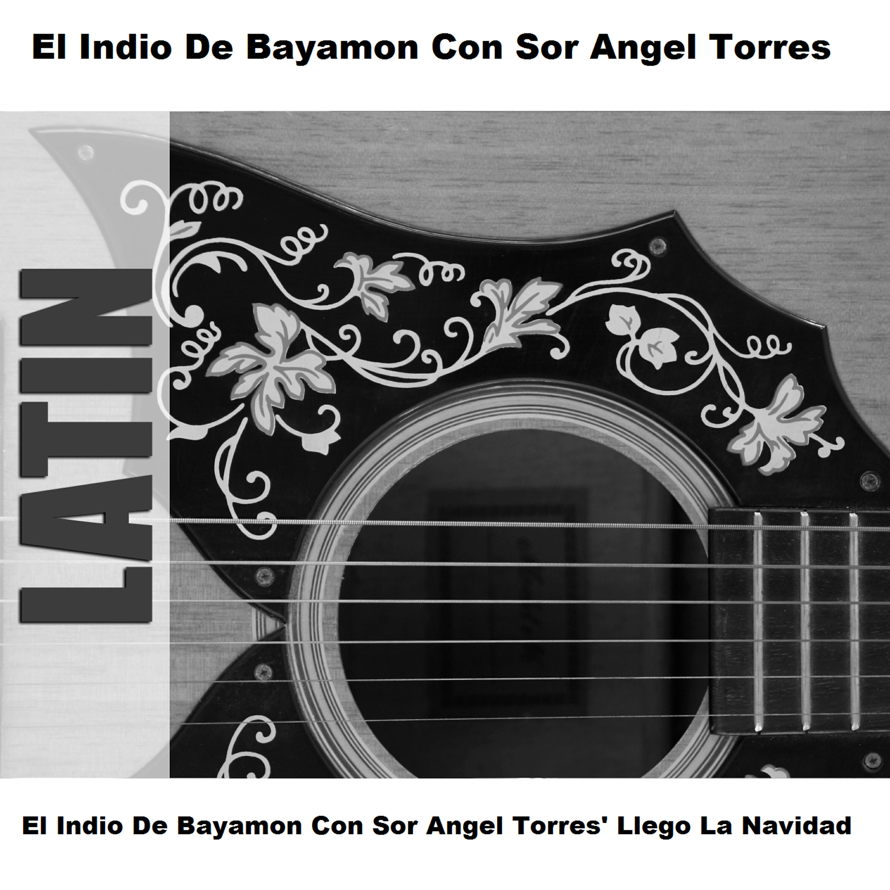 El Indio De Bayamon Con Sor Angel Torres - Triste Navidad - Original