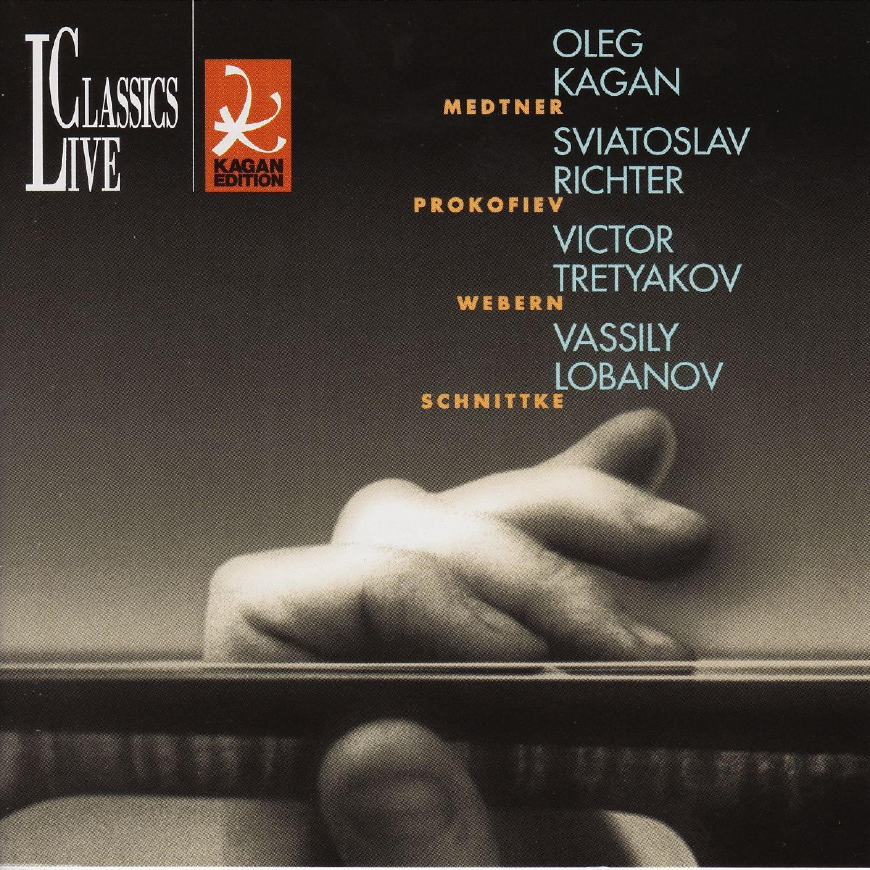 Постер альбома Medtner, Webern, Prokofiev & Schnittke: Oleg Kagan Edition, Vol. XIX