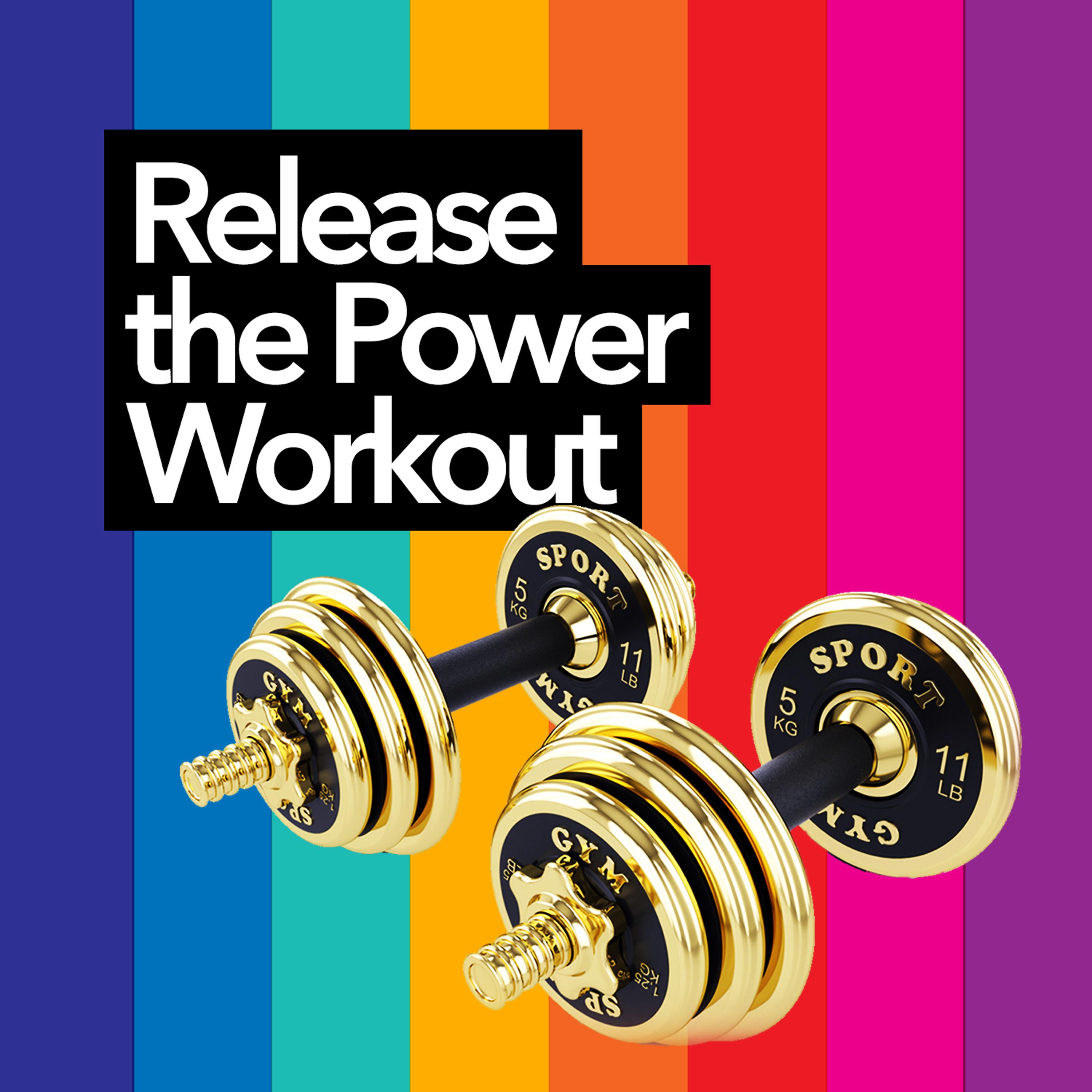 Постер альбома Release the Power Workout